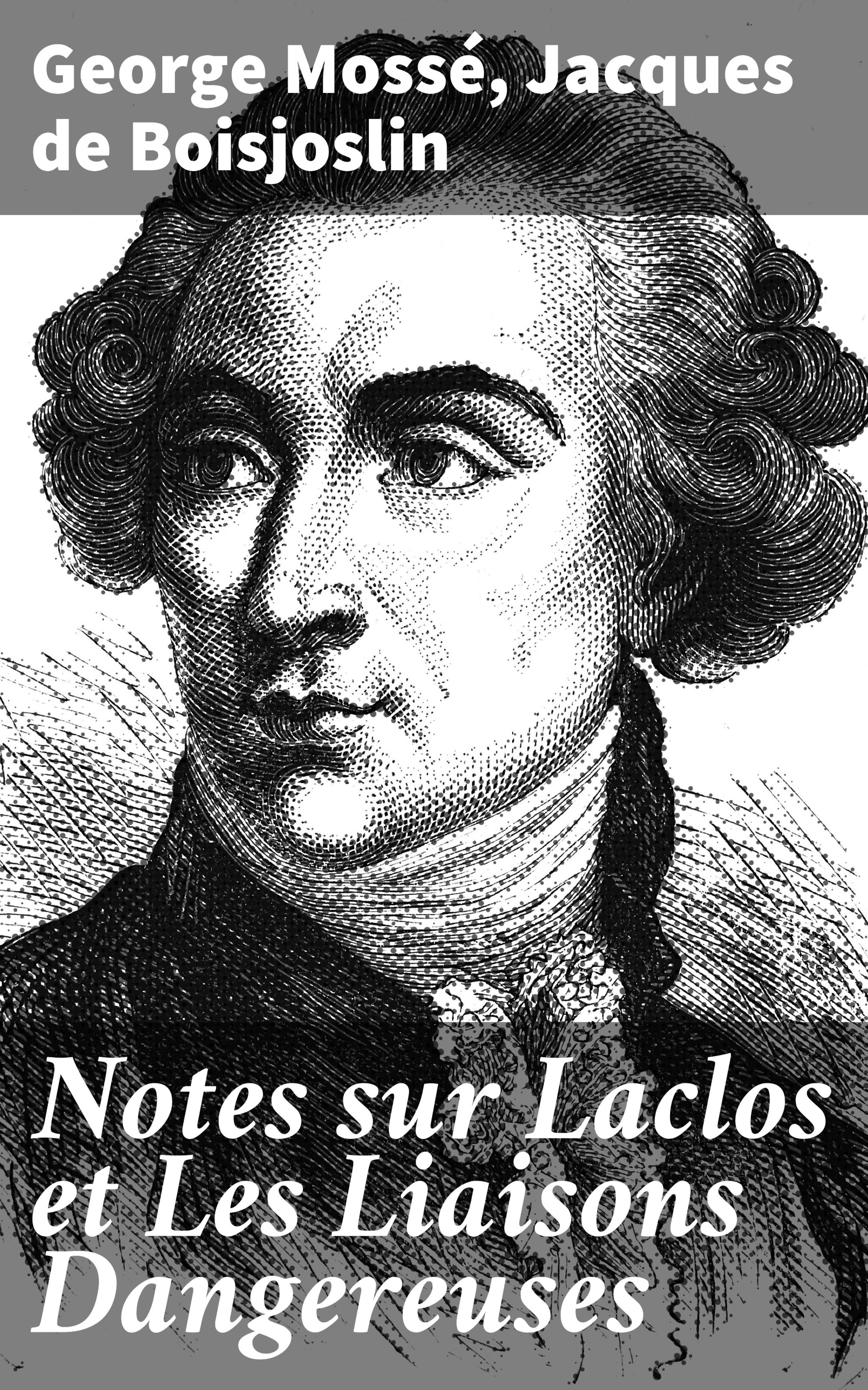 Обложка книги «Notes sur Laclos et Les Liaisons Dangereuses»