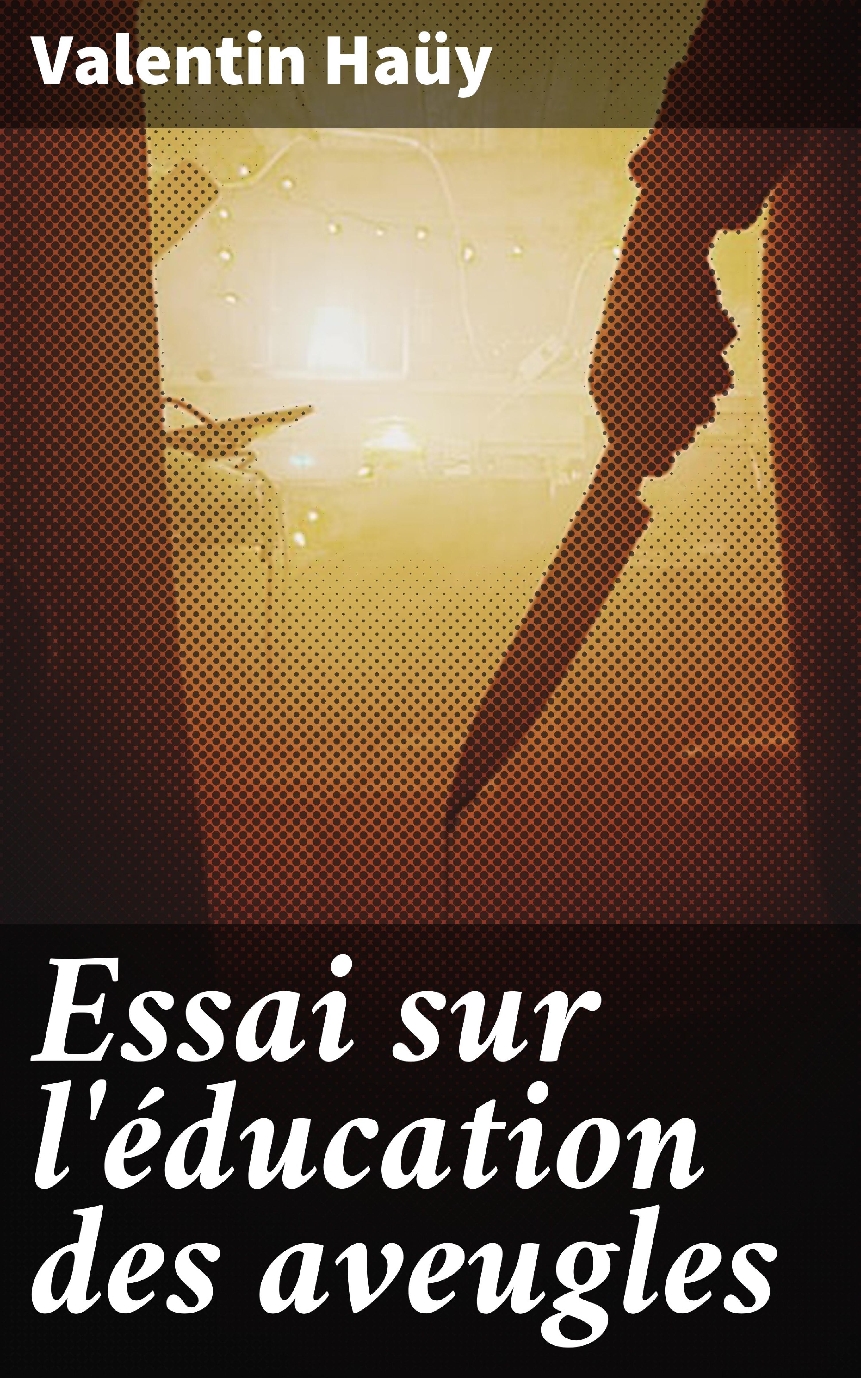 Обложка книги «Essai sur l'éducation des aveugles»