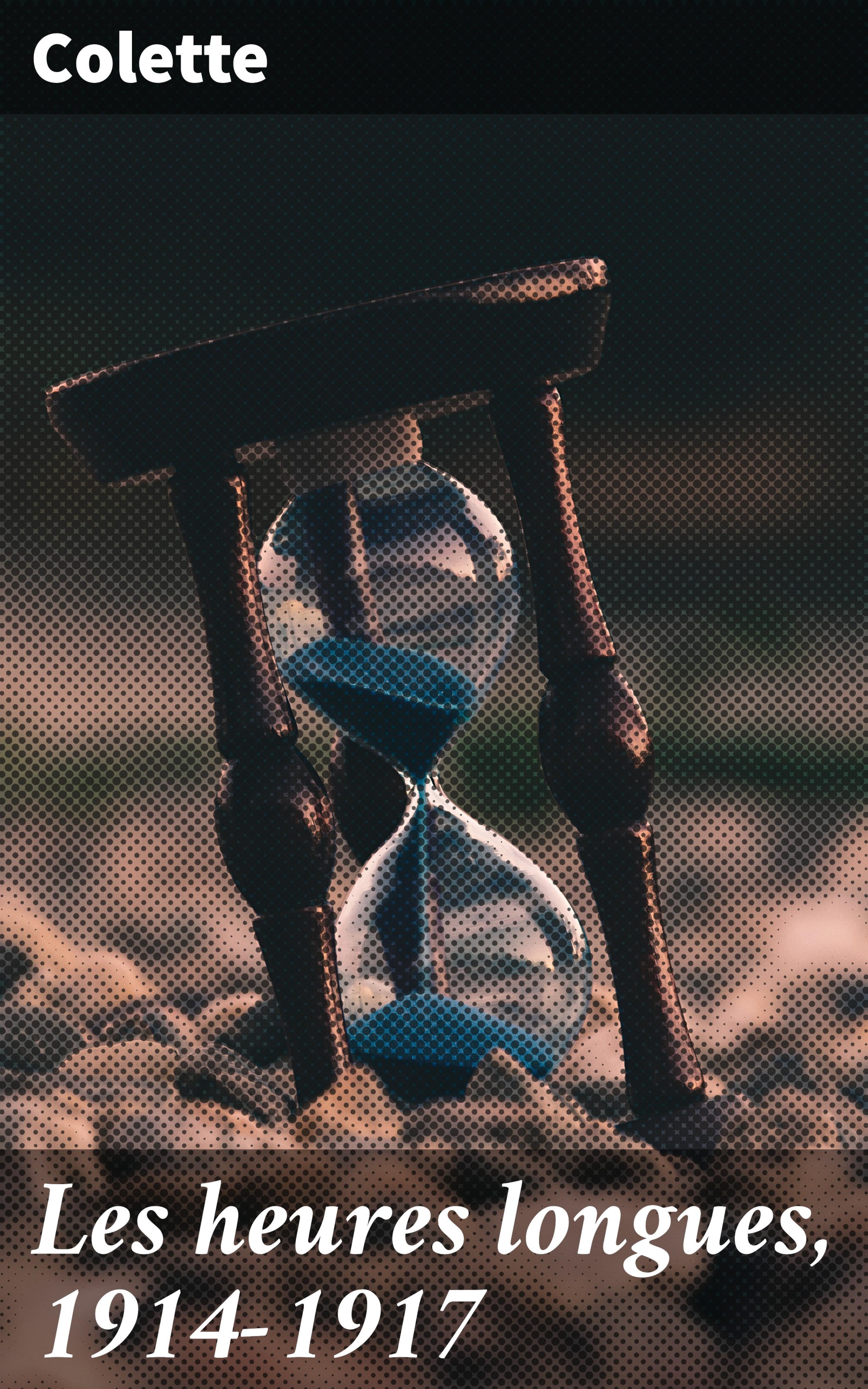 Обложка книги «Les heures longues, 1914-1917»