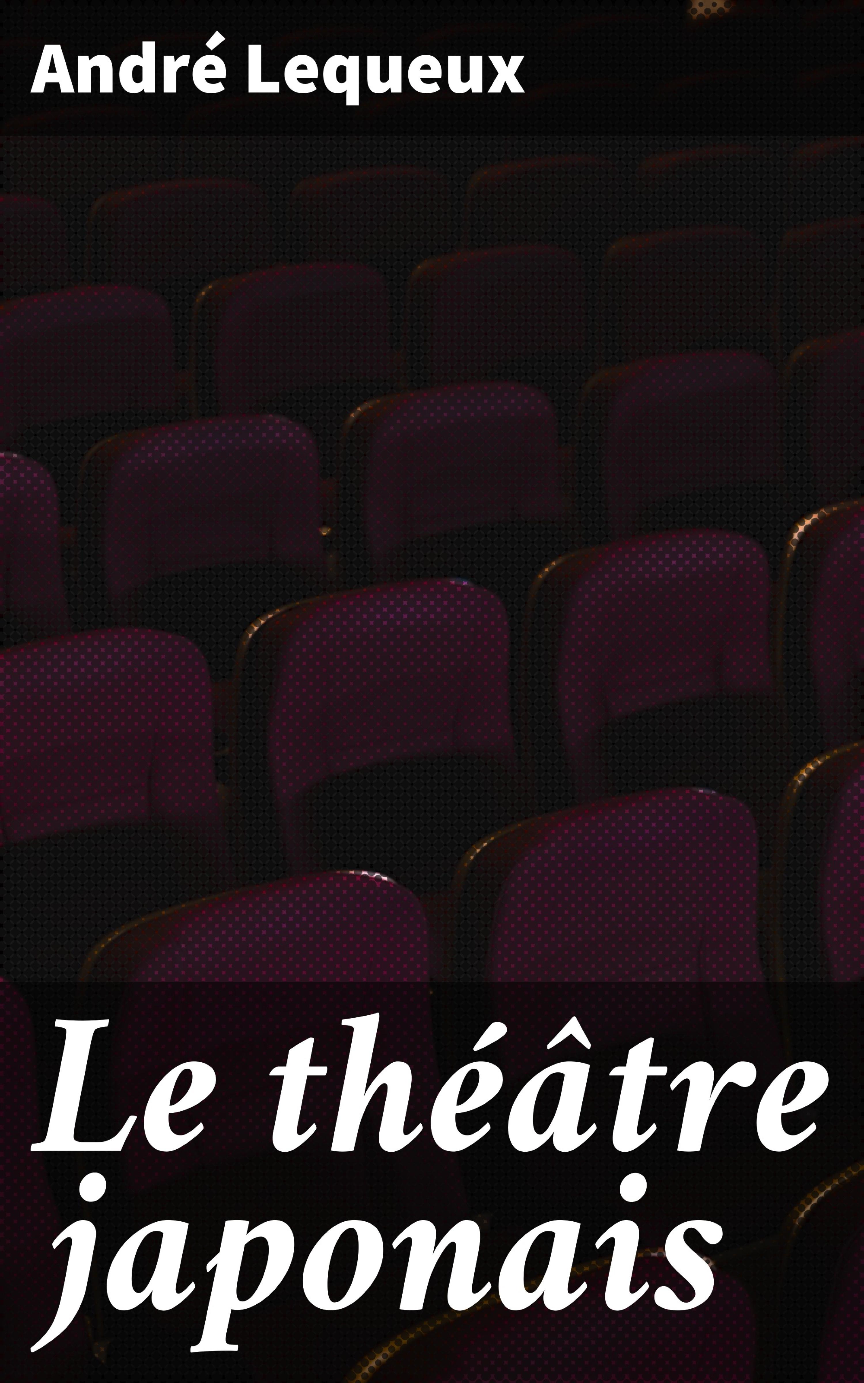 Обложка книги «Le théâtre japonais»