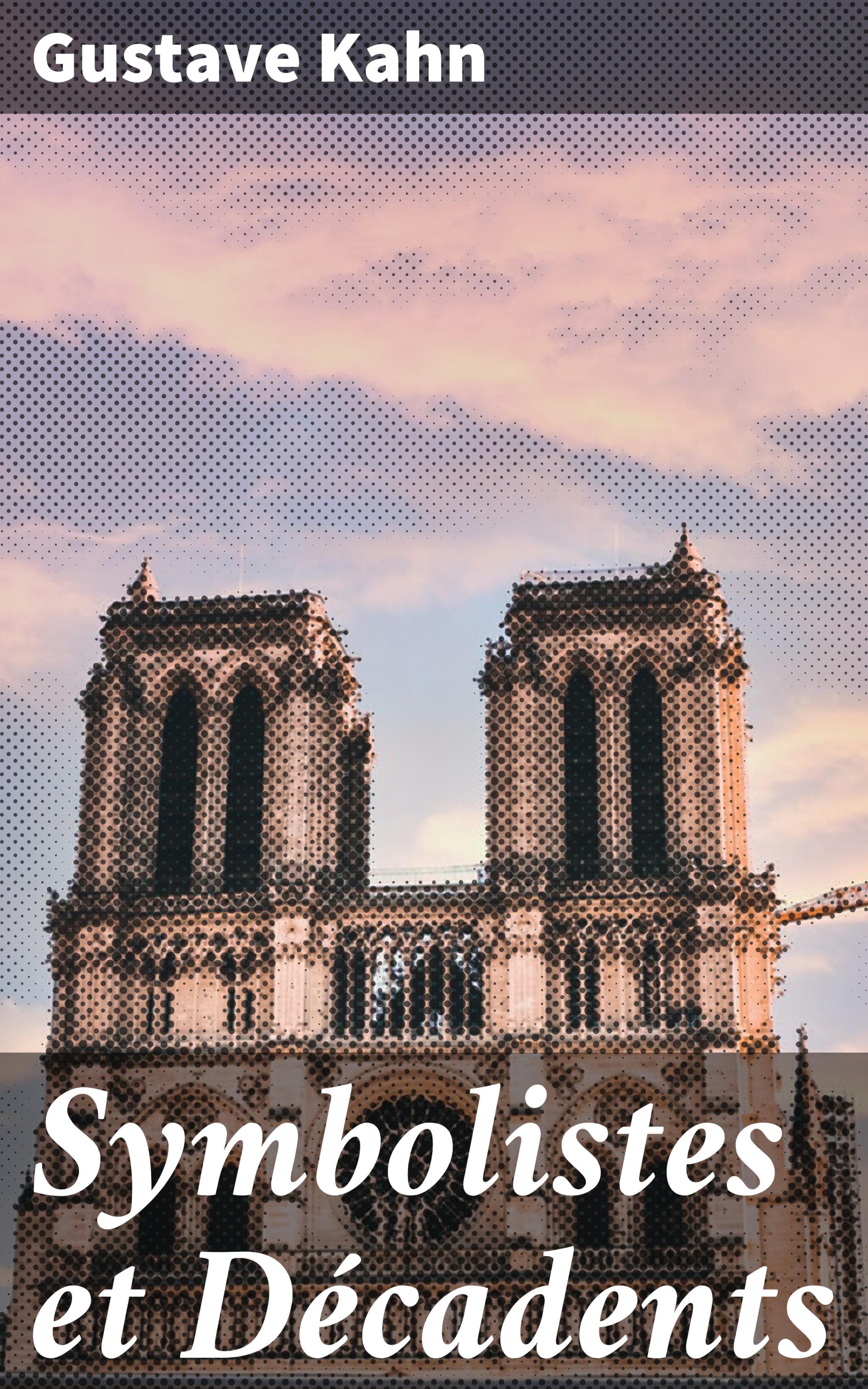 Обложка книги «Symbolistes et Décadents»
