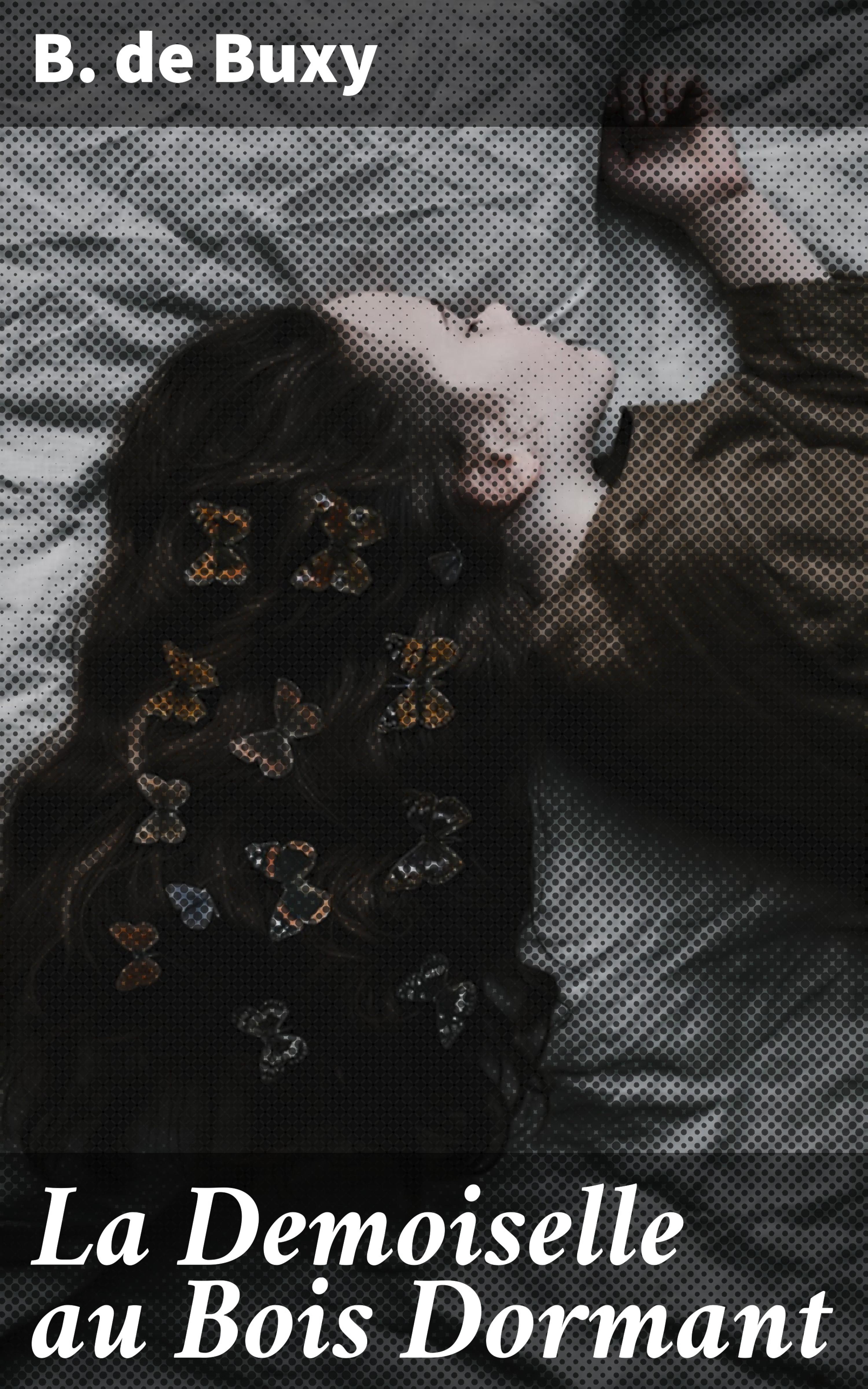 Обложка книги «La Demoiselle au Bois Dormant»