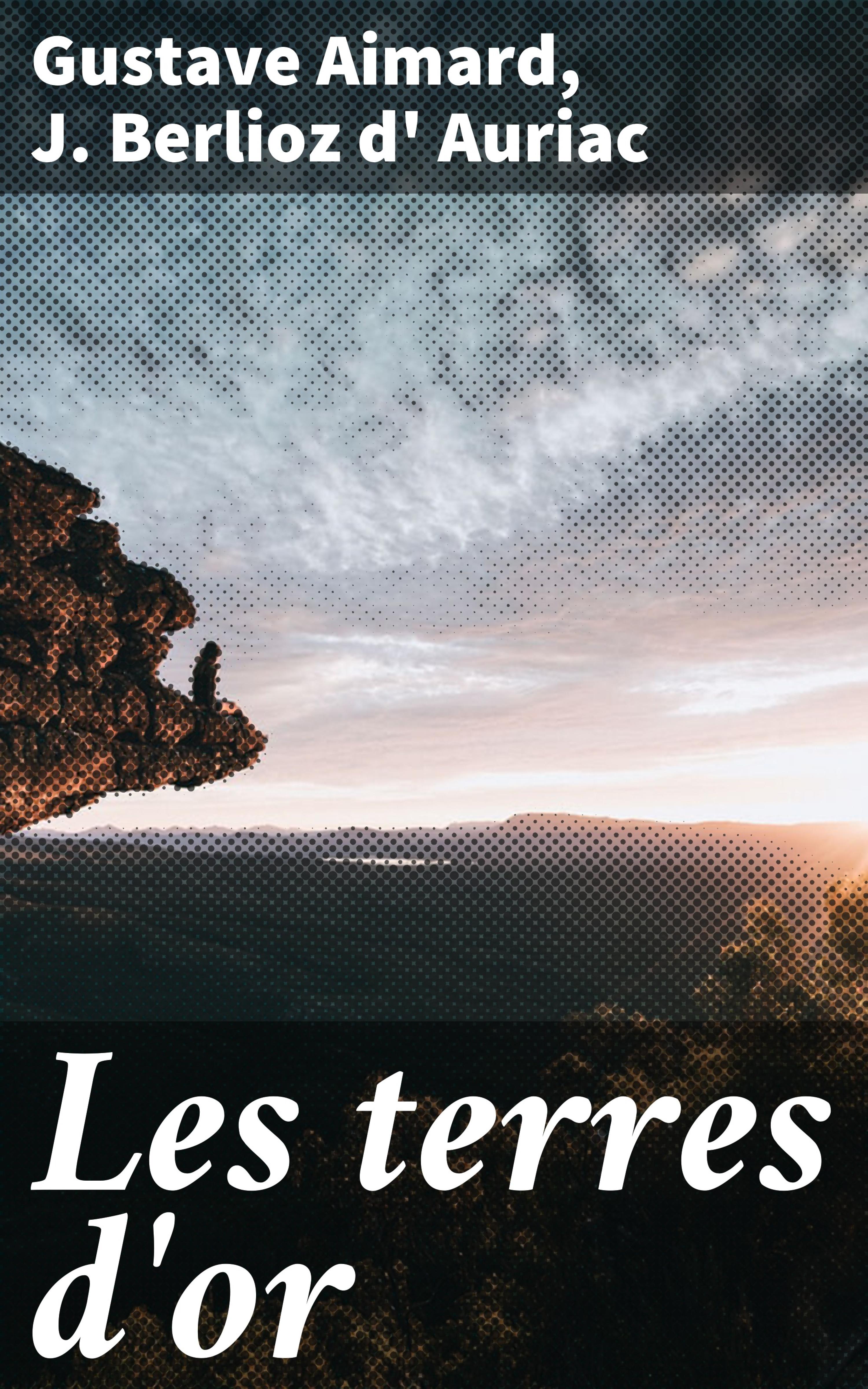 Обложка книги «Les terres d'or»