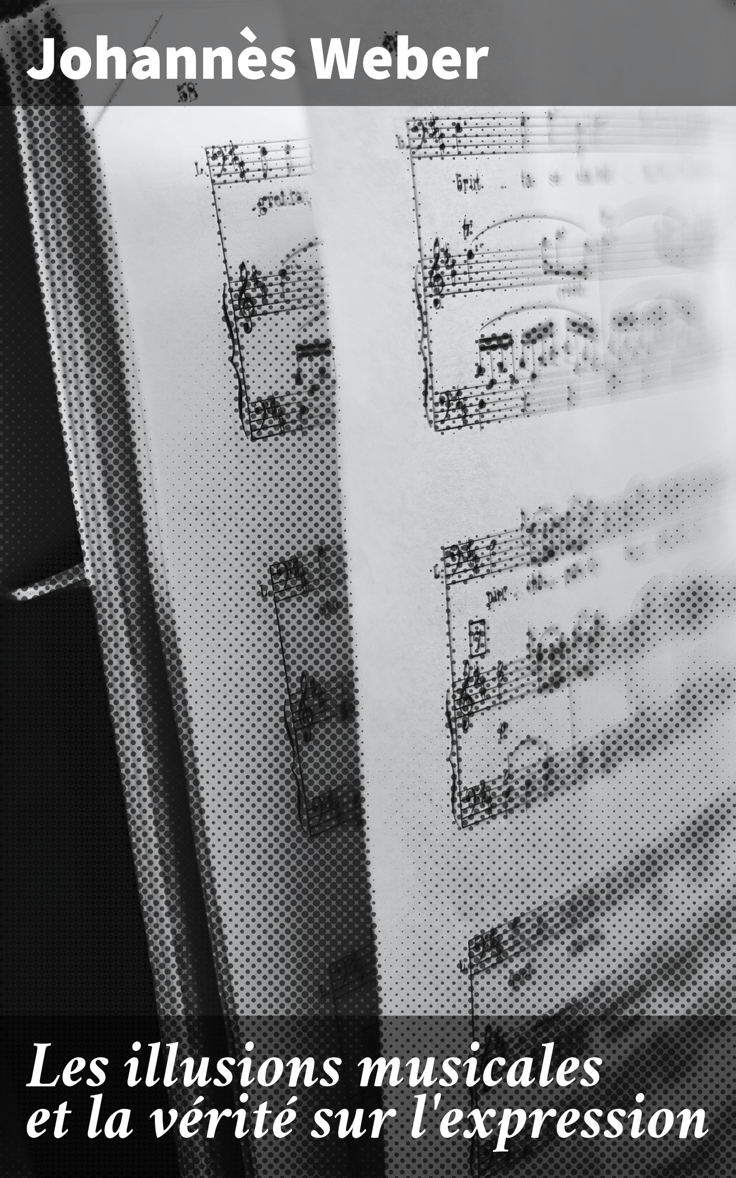 Обложка книги «Les illusions musicales et la vérité sur l'expression»