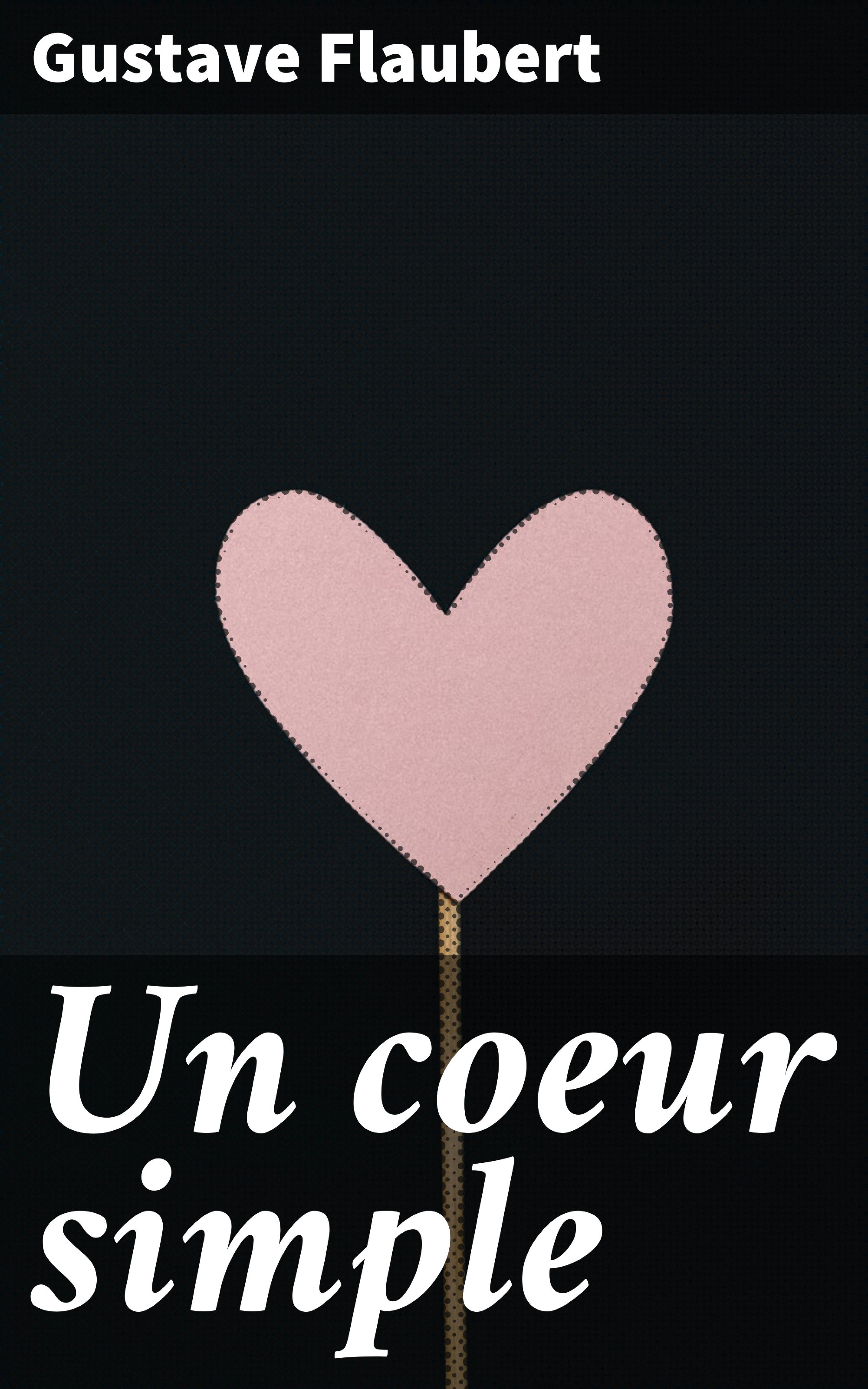 Обложка книги «Un coeur simple»