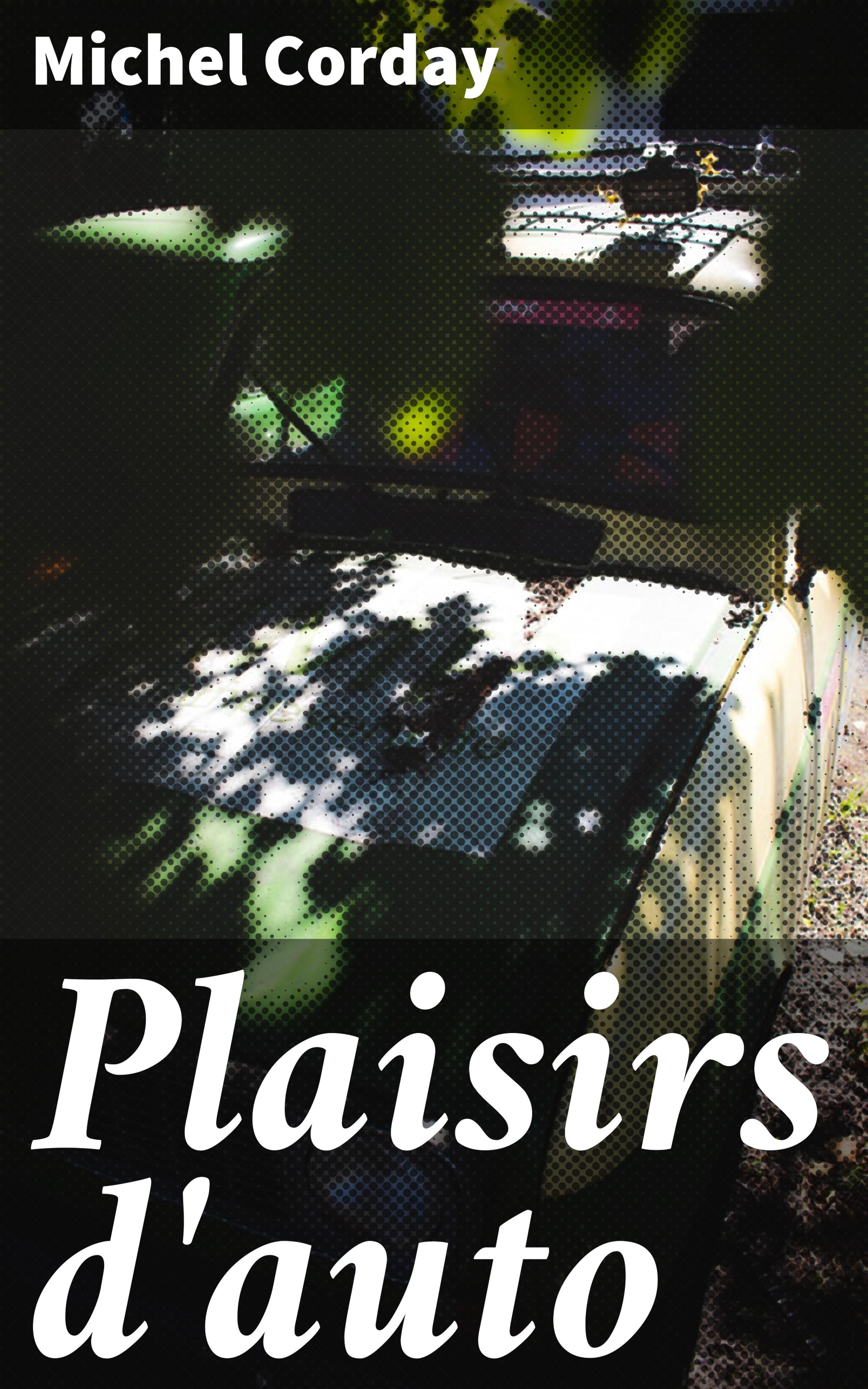 Обложка книги «Plaisirs d'auto»