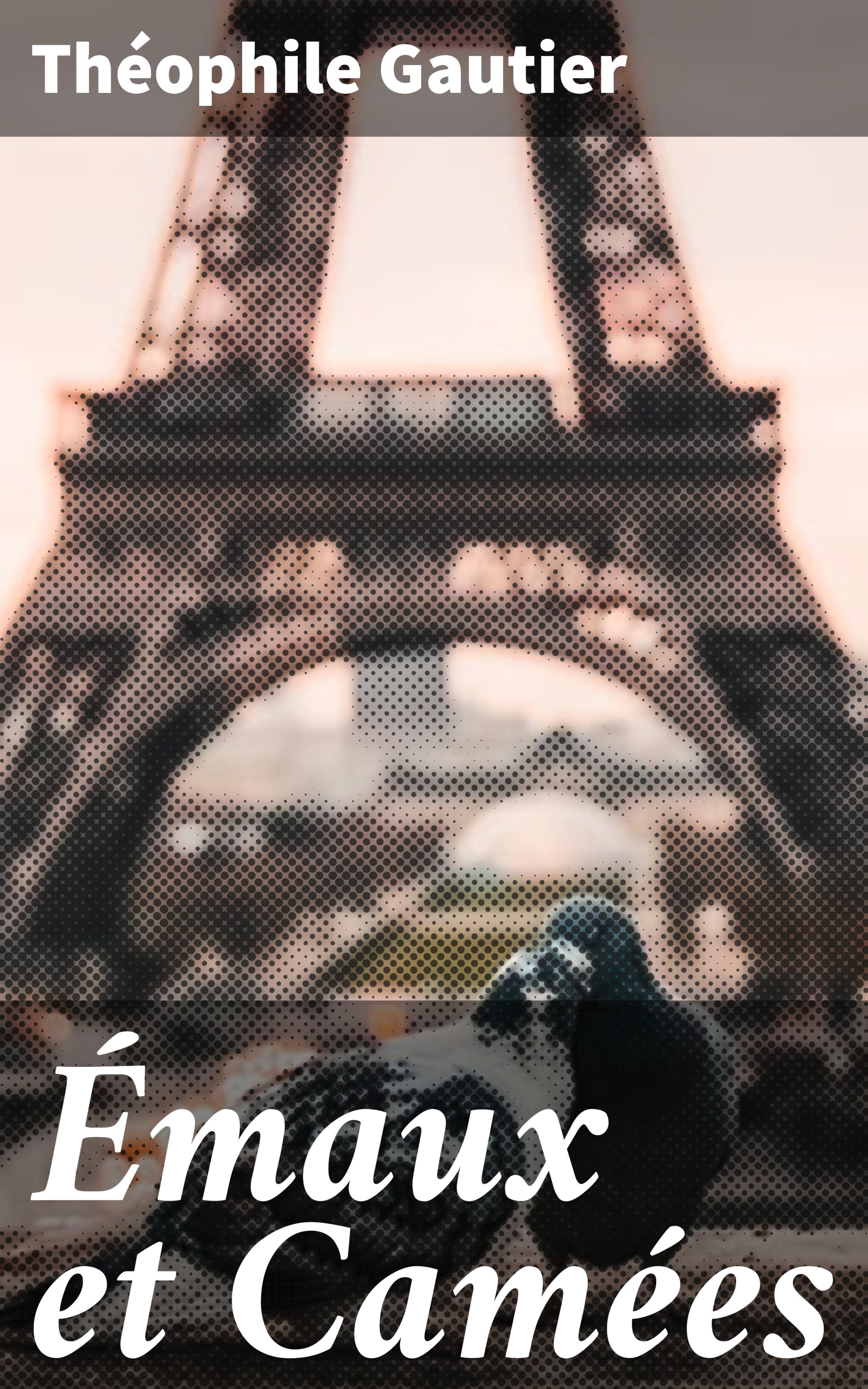 Обложка книги «Émaux et Camées»