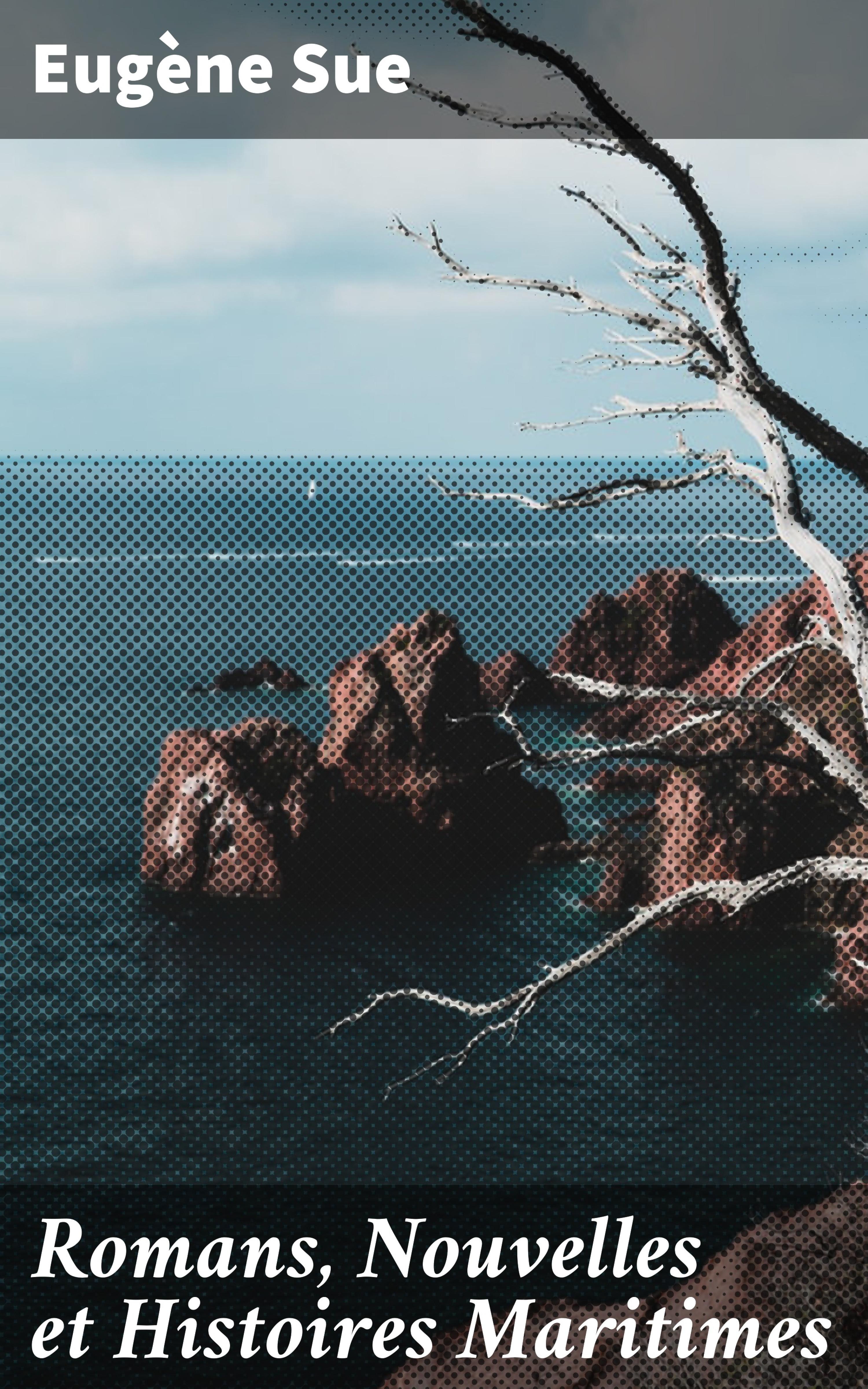 Обложка книги «Romans, Nouvelles et Histoires Maritimes»