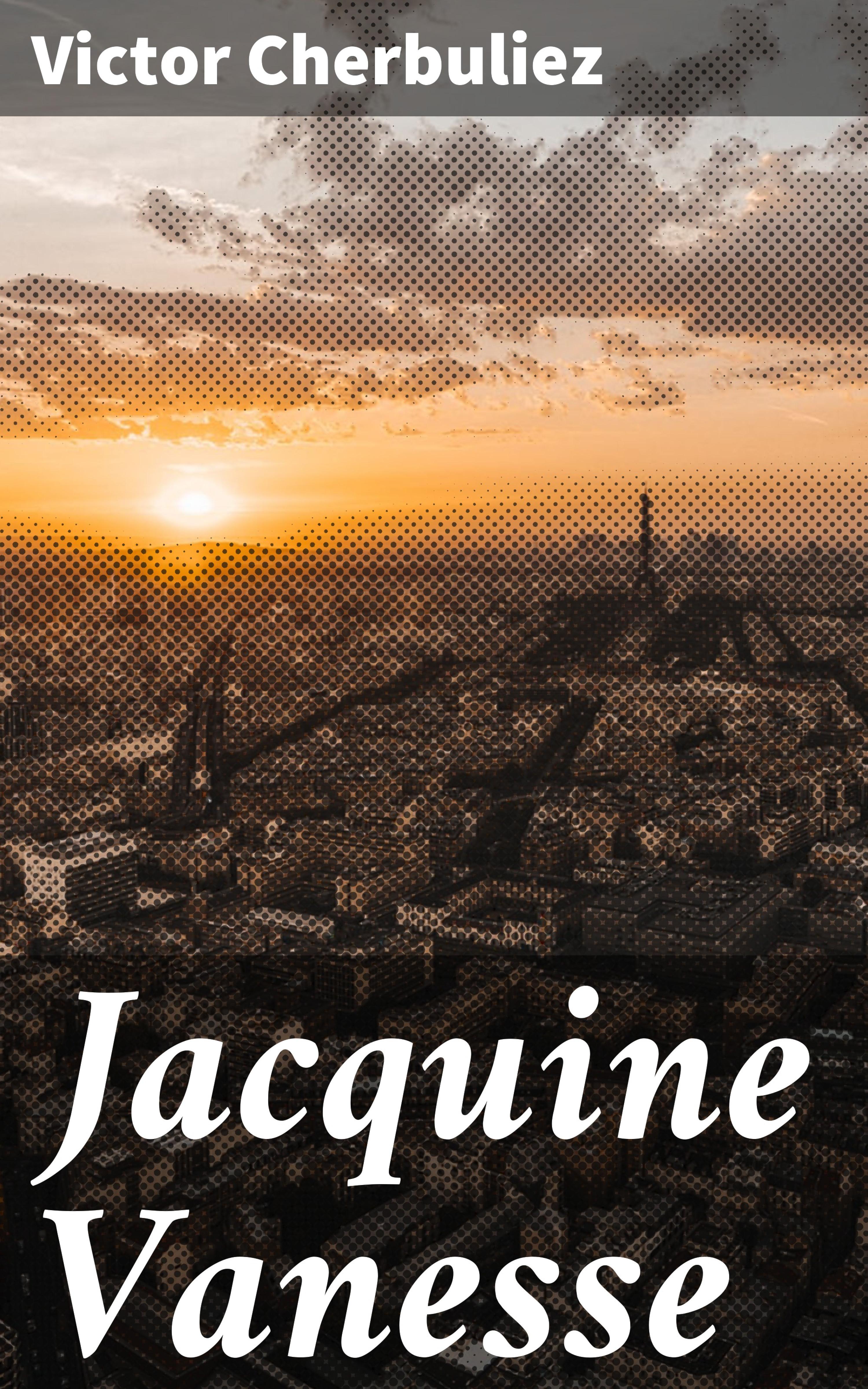 Обложка книги «Jacquine Vanesse»