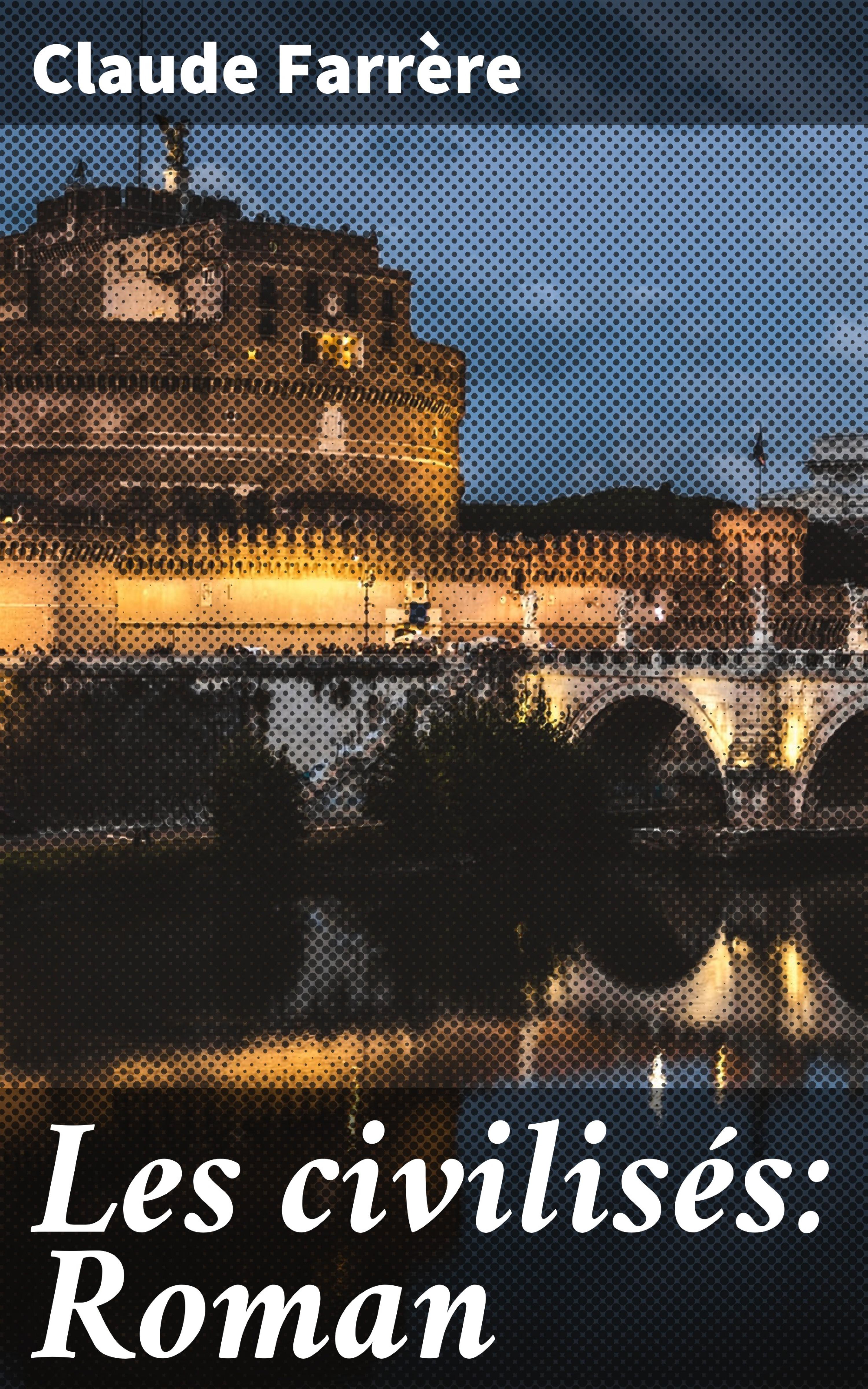 Обложка книги «Les civilisés: Roman»