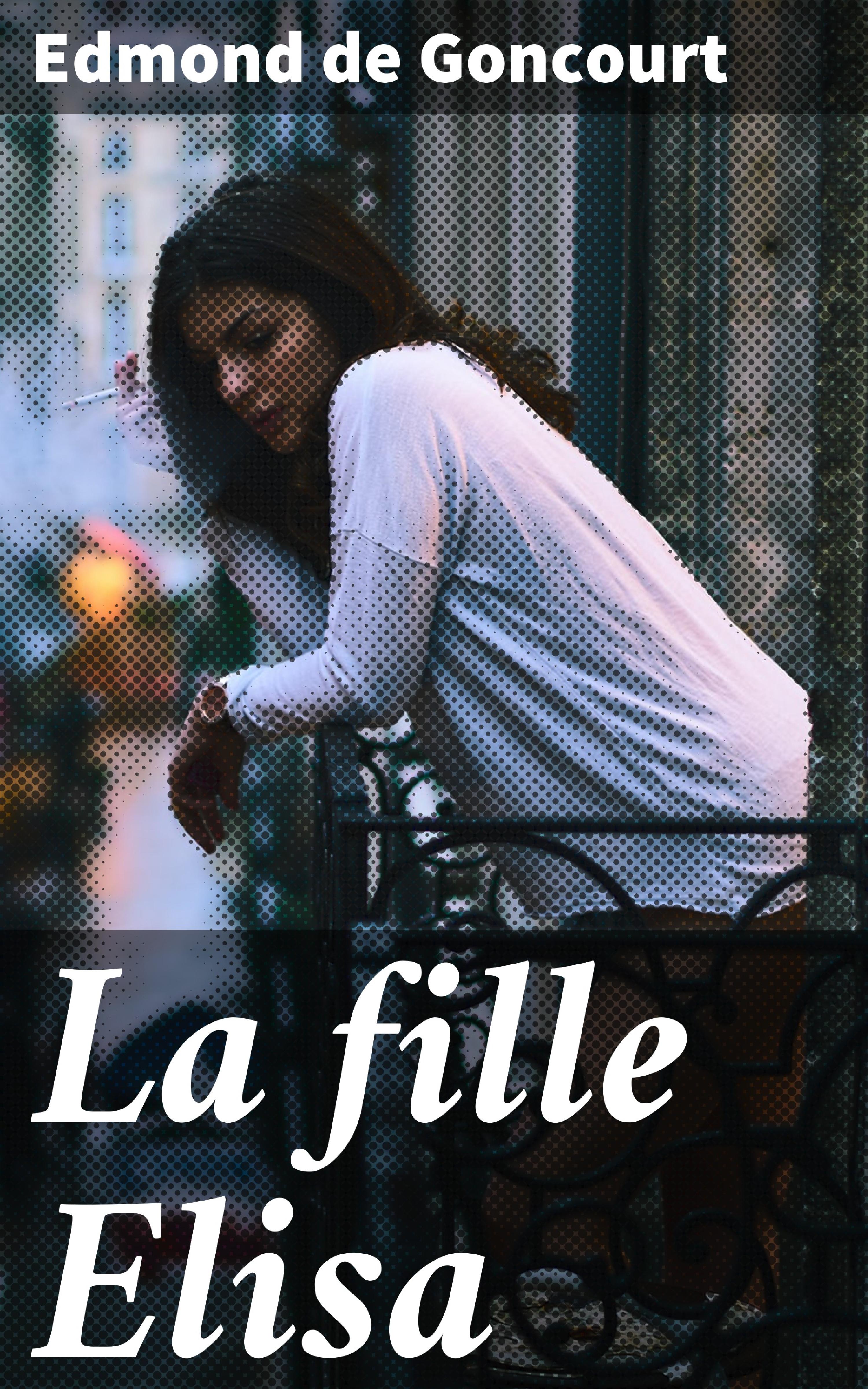 Обложка книги «La fille Elisa»