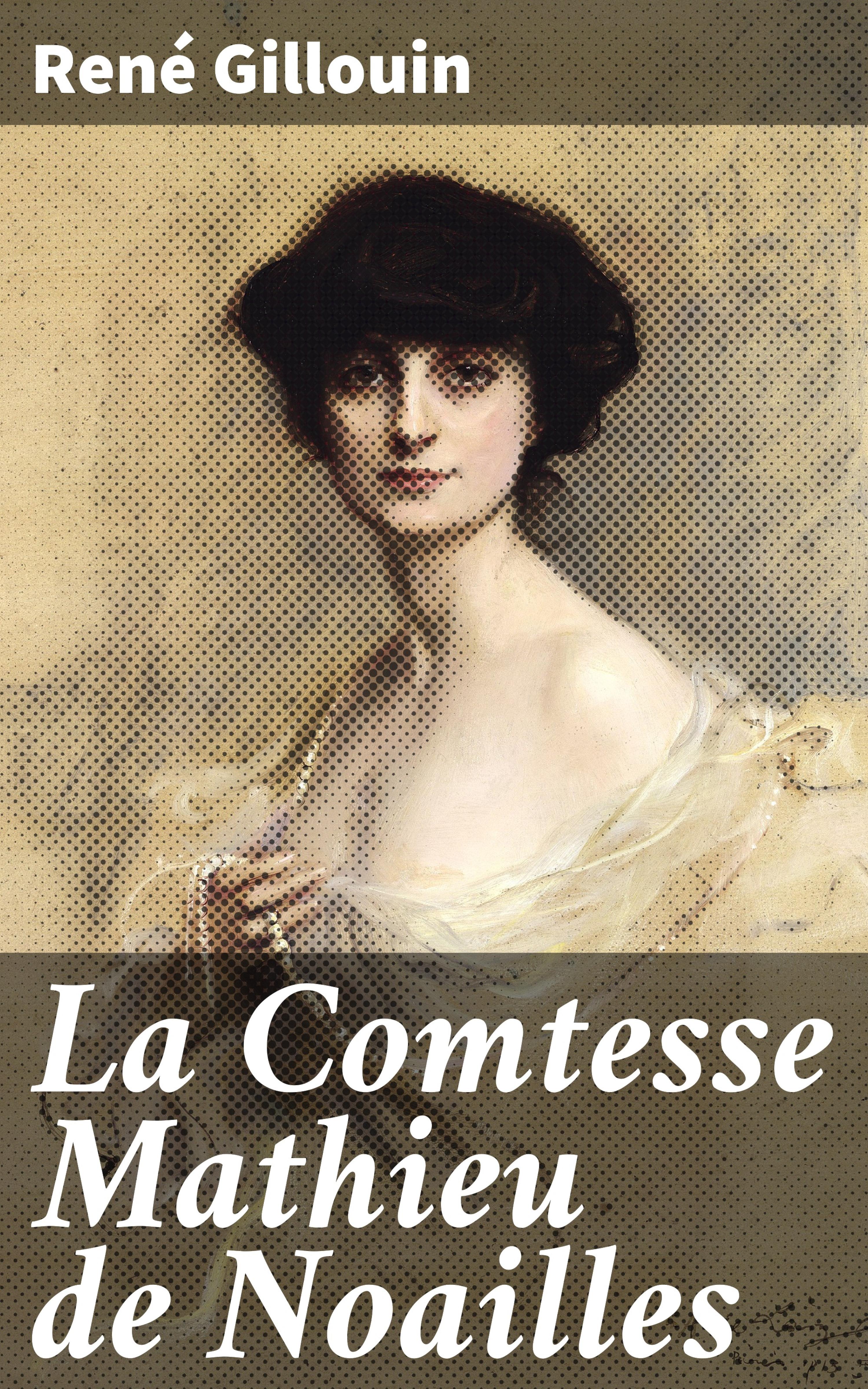 Обложка книги «La Comtesse Mathieu de Noailles»