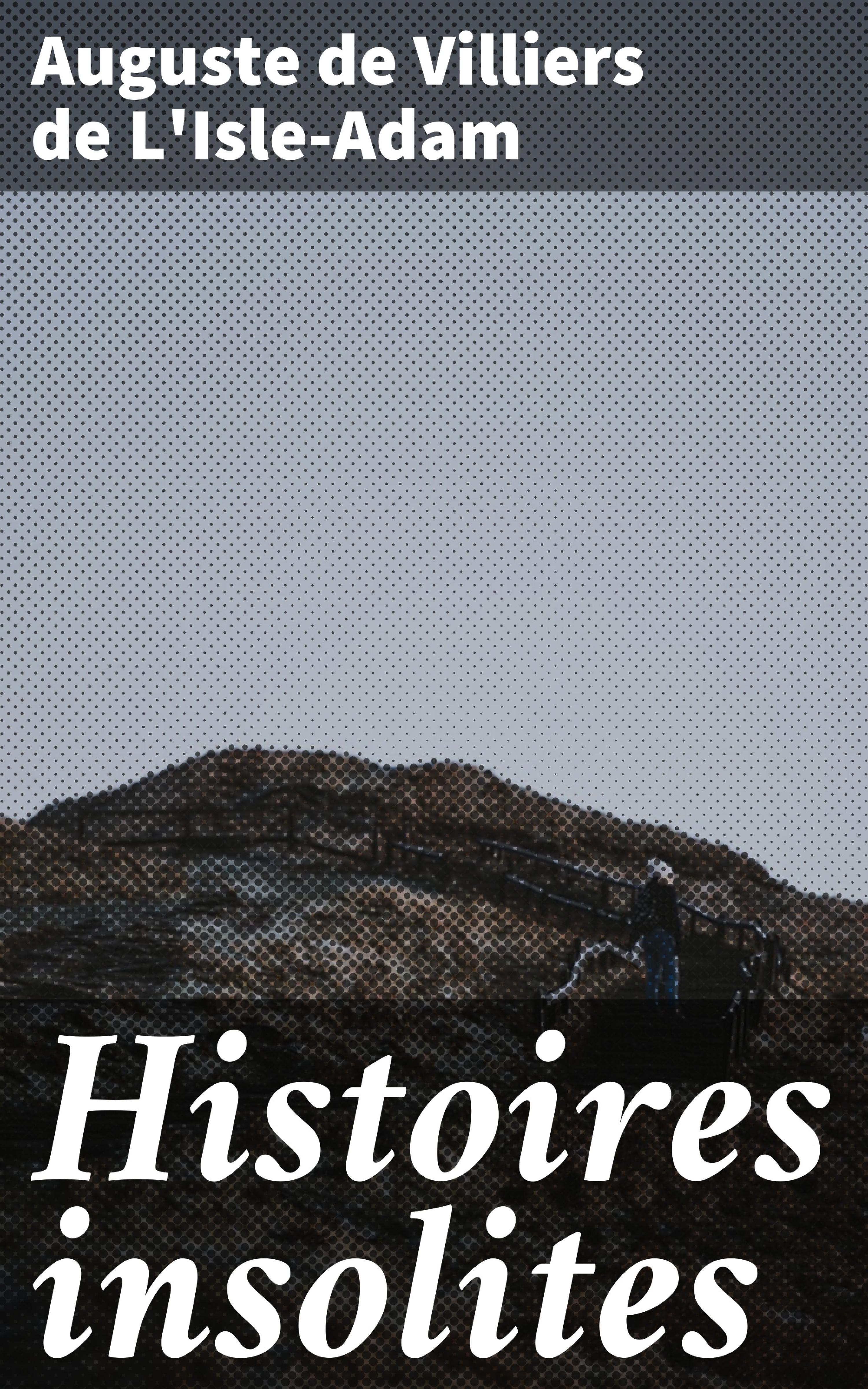 Обложка книги «Histoires insolites»