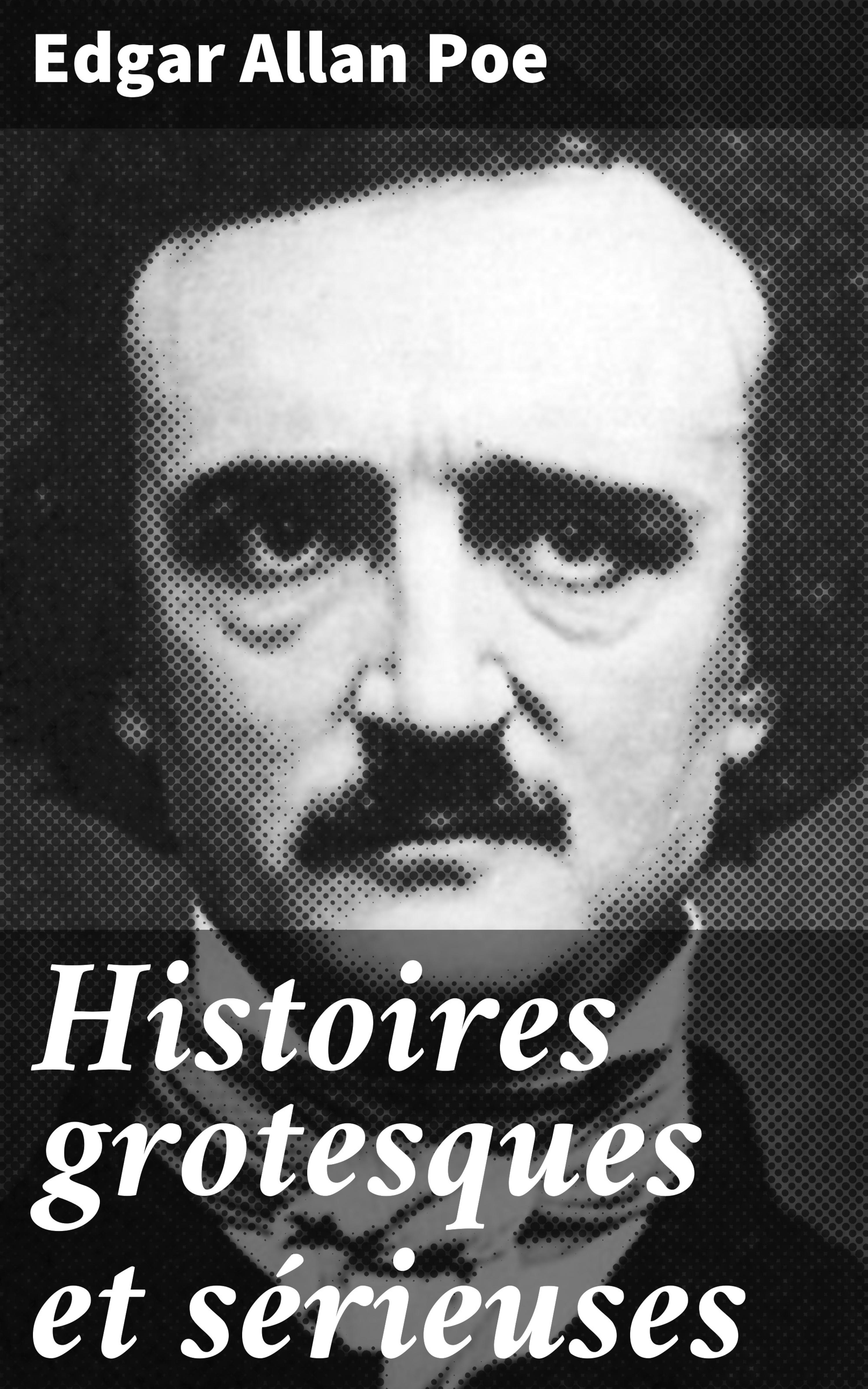 Обложка книги «Histoires grotesques et sérieuses»