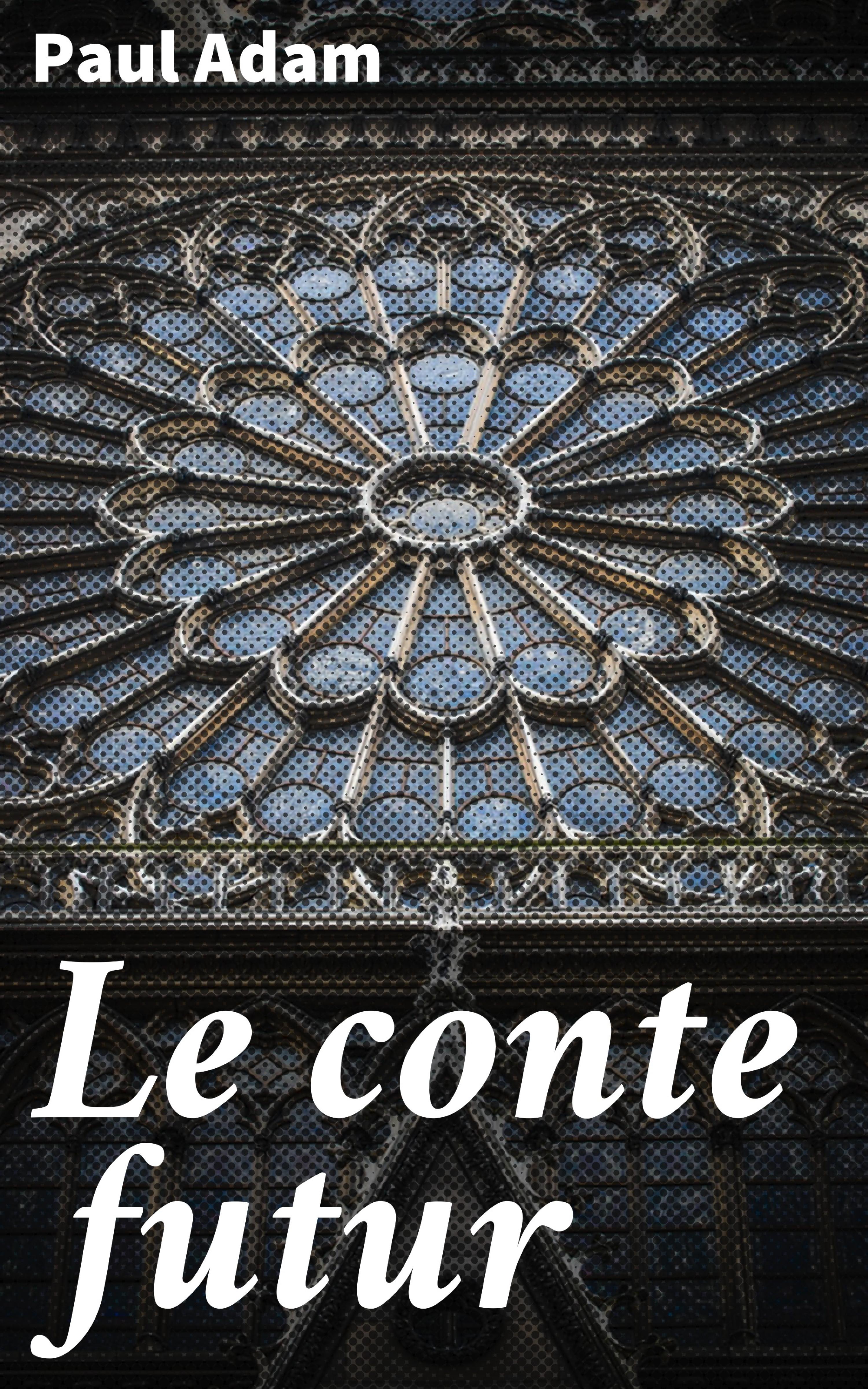 Обложка книги «Le conte futur»