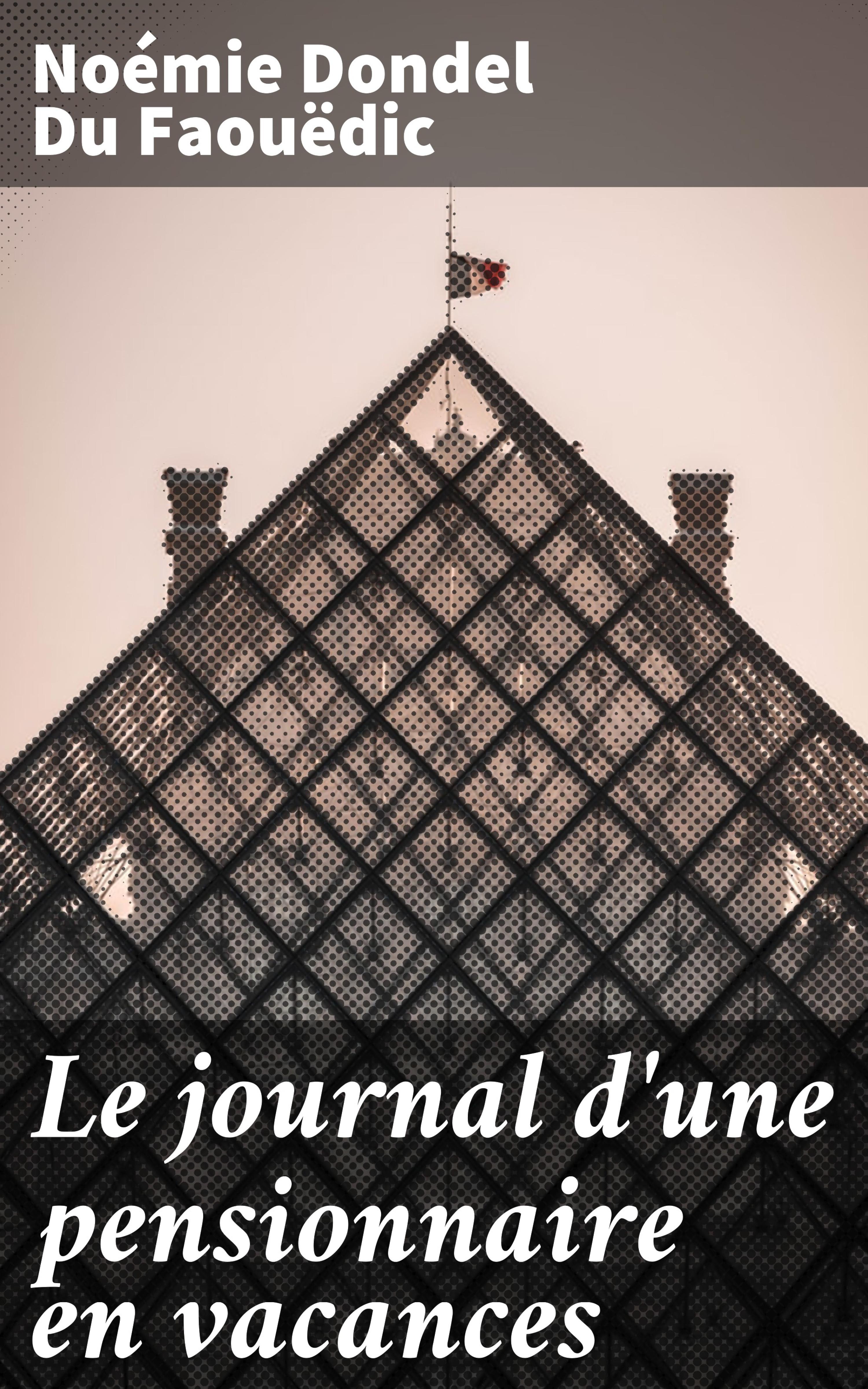 Обложка книги «Le journal d'une pensionnaire en vacances»