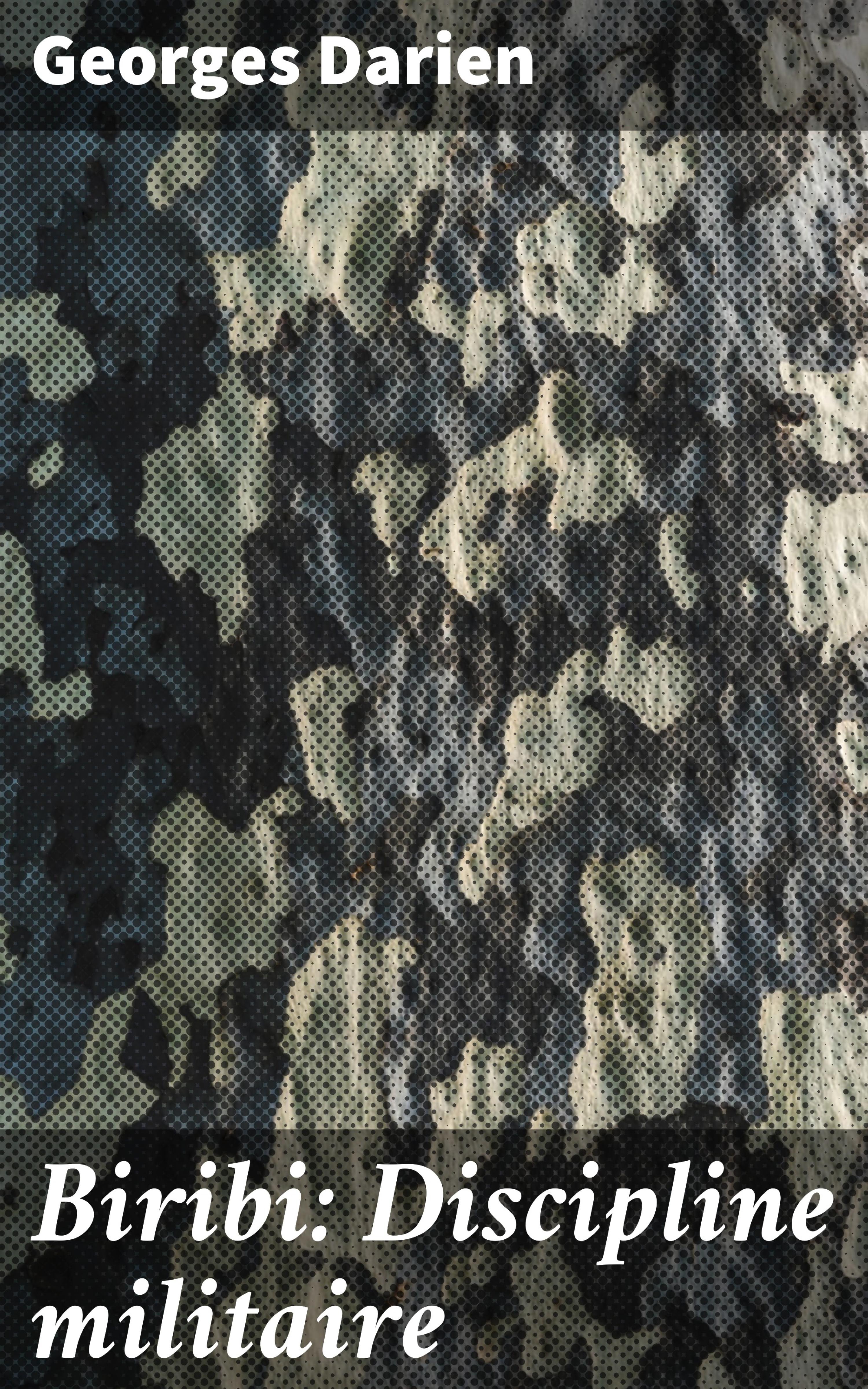 Обложка книги «Biribi: Discipline militaire»
