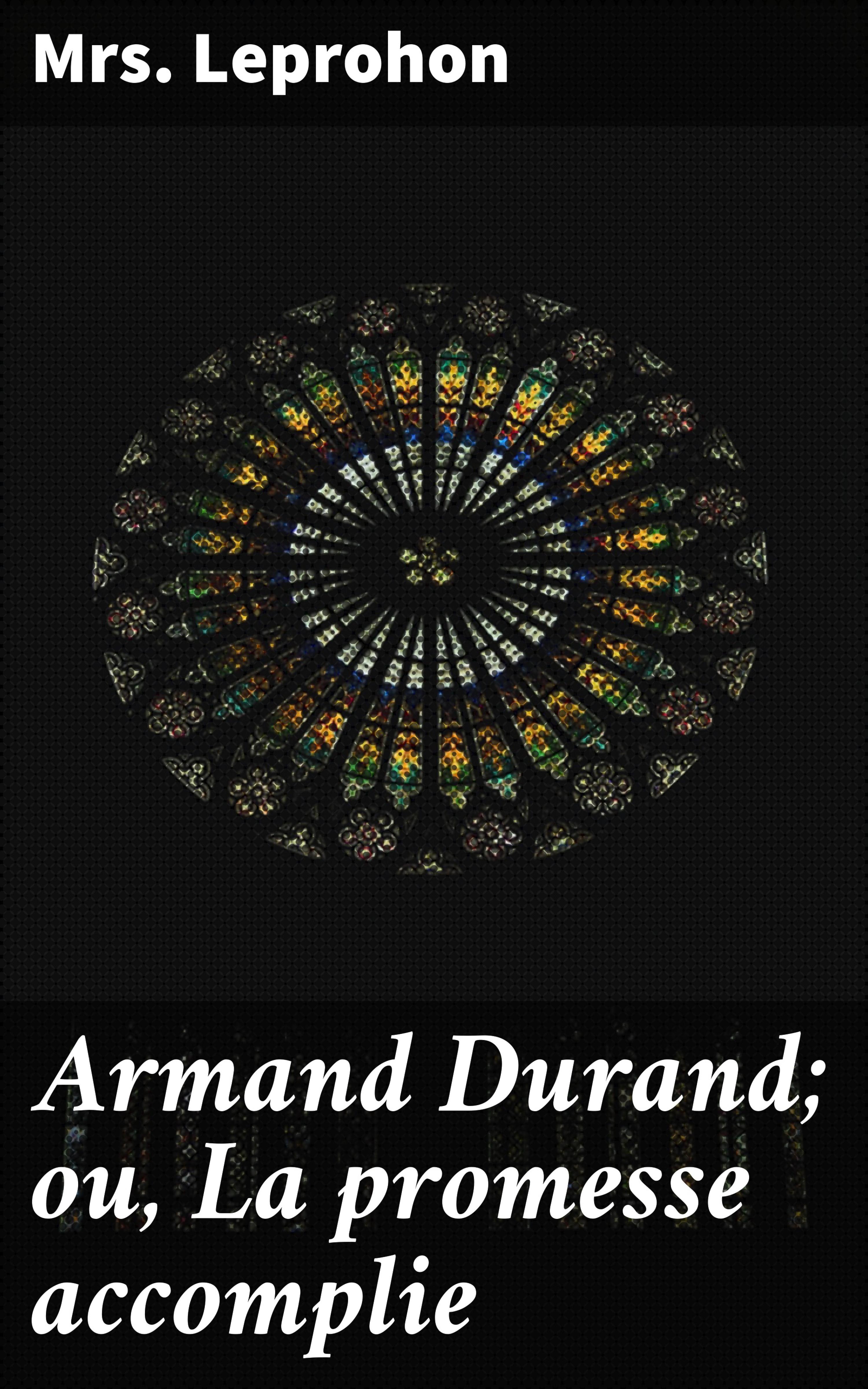 Обложка книги «Armand Durand; ou, La promesse accomplie»