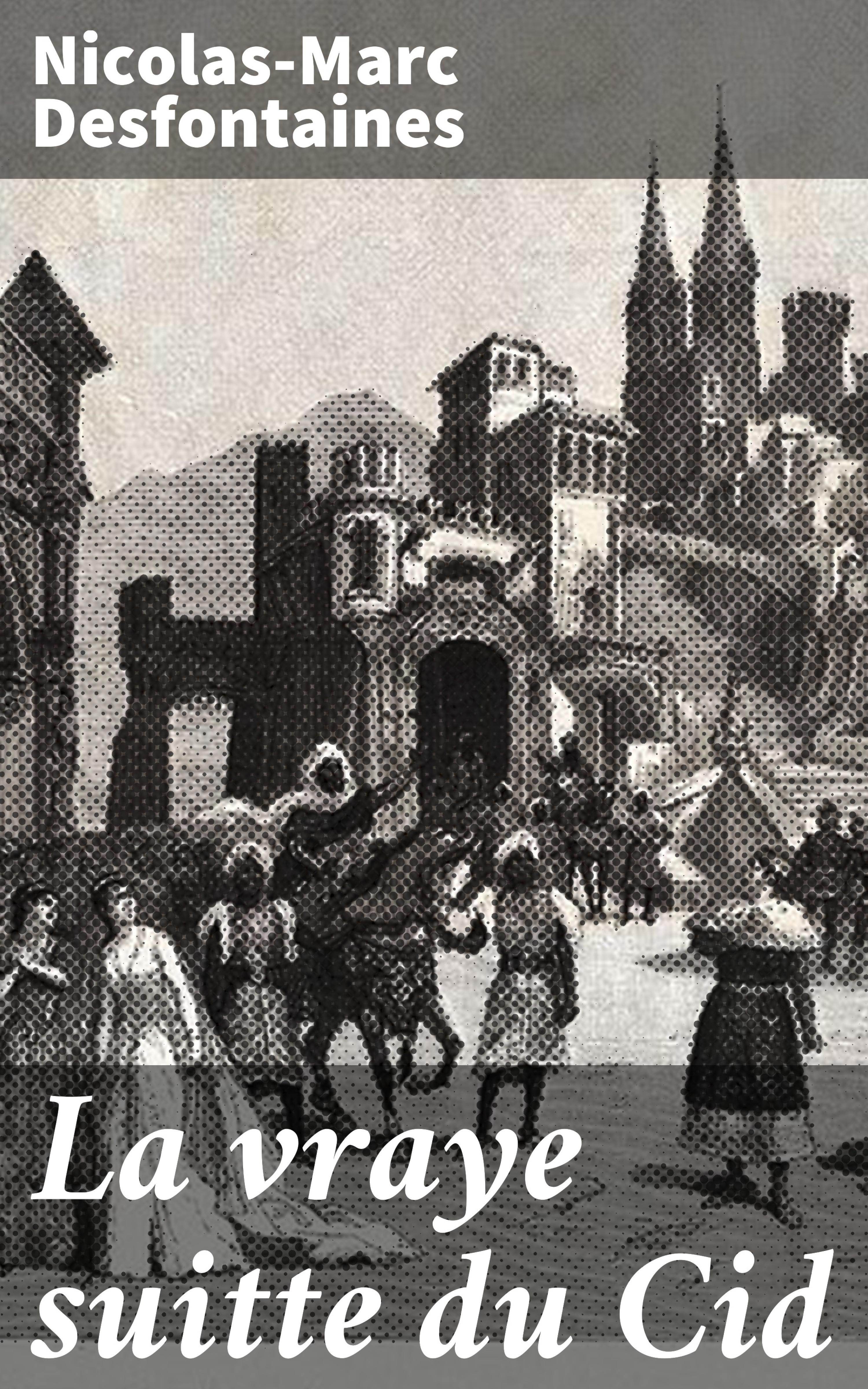Обложка книги «La vraye suitte du Cid»