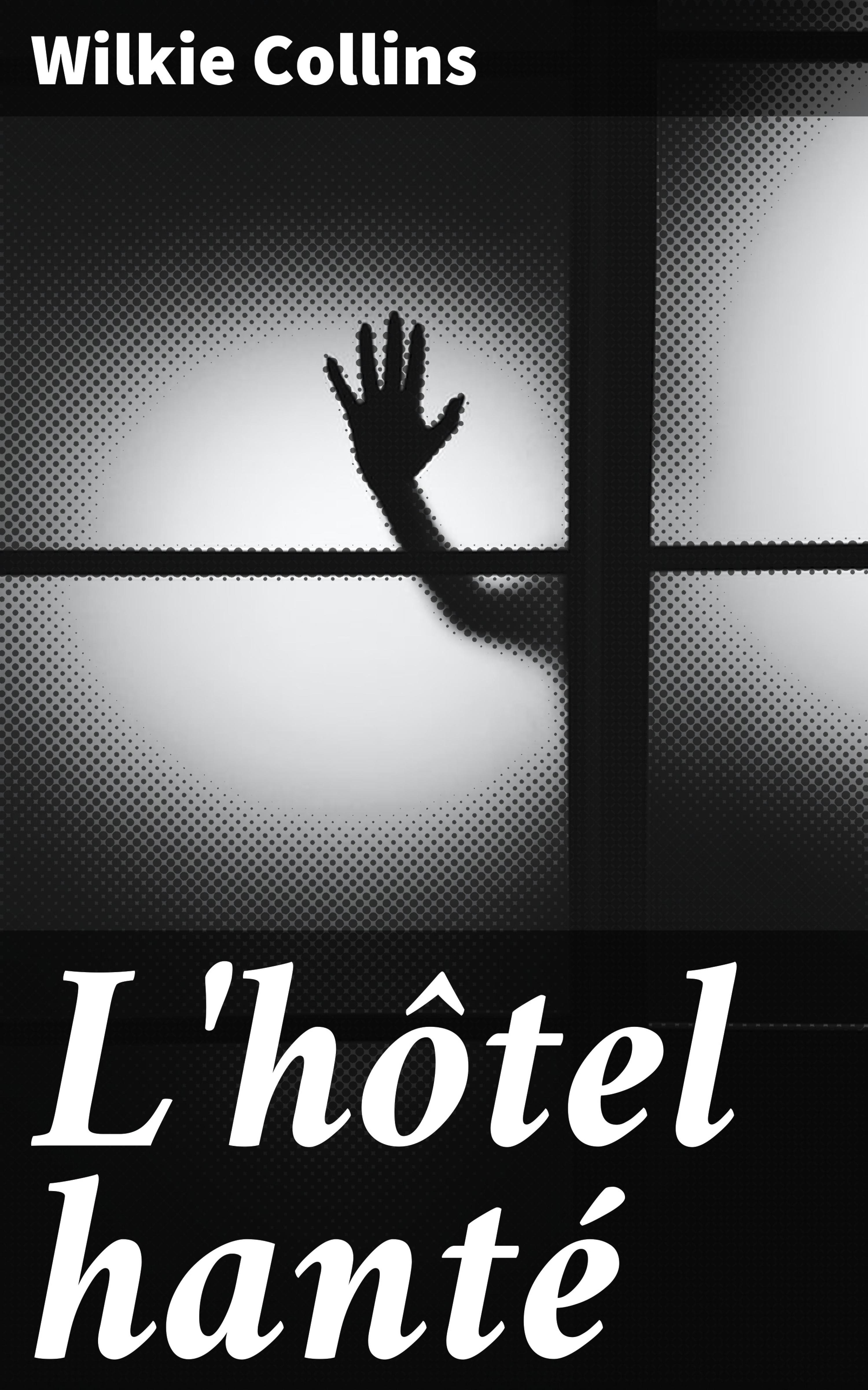 Обложка книги «L'hôtel hanté»