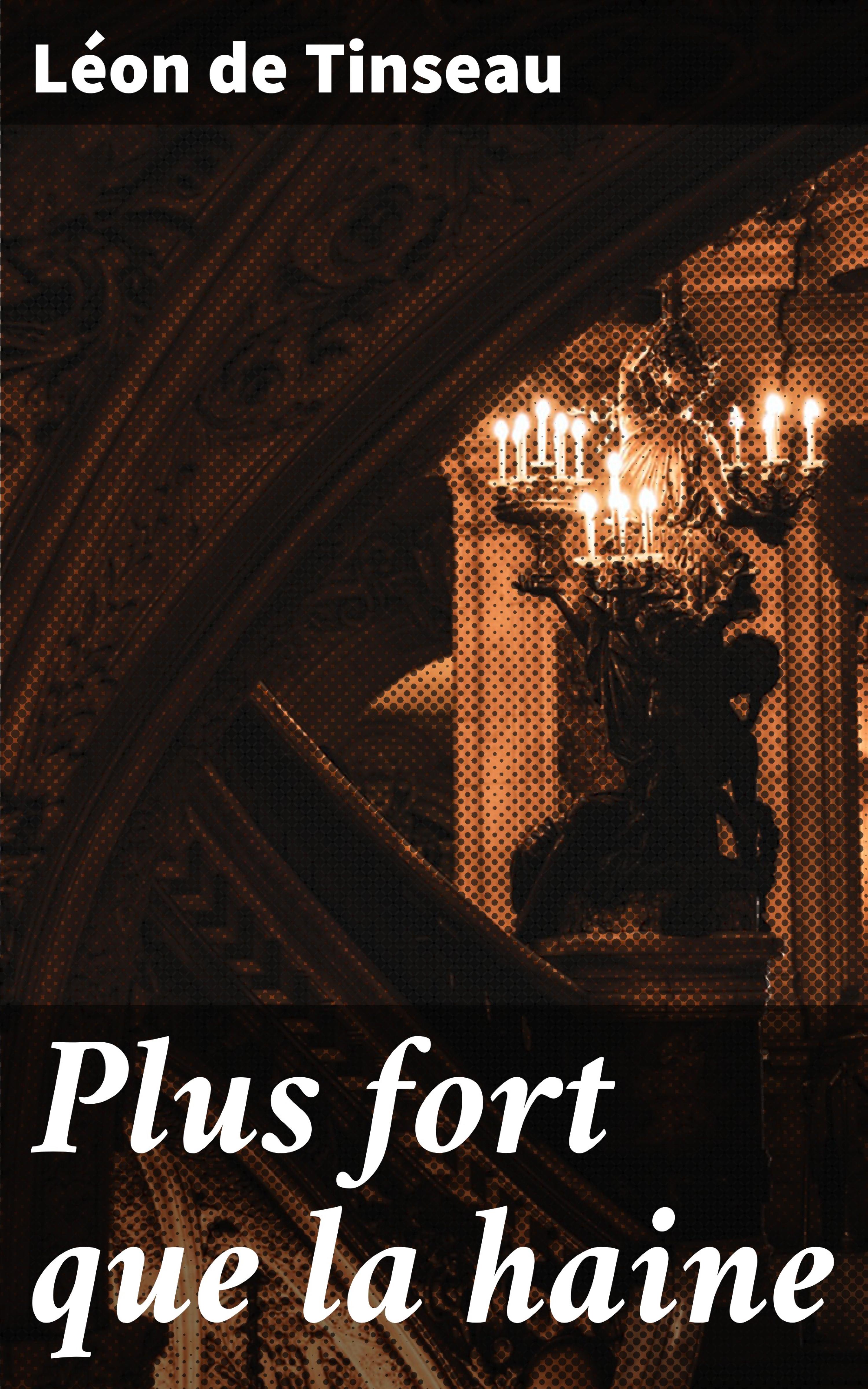 Обложка книги «Plus fort que la haine»