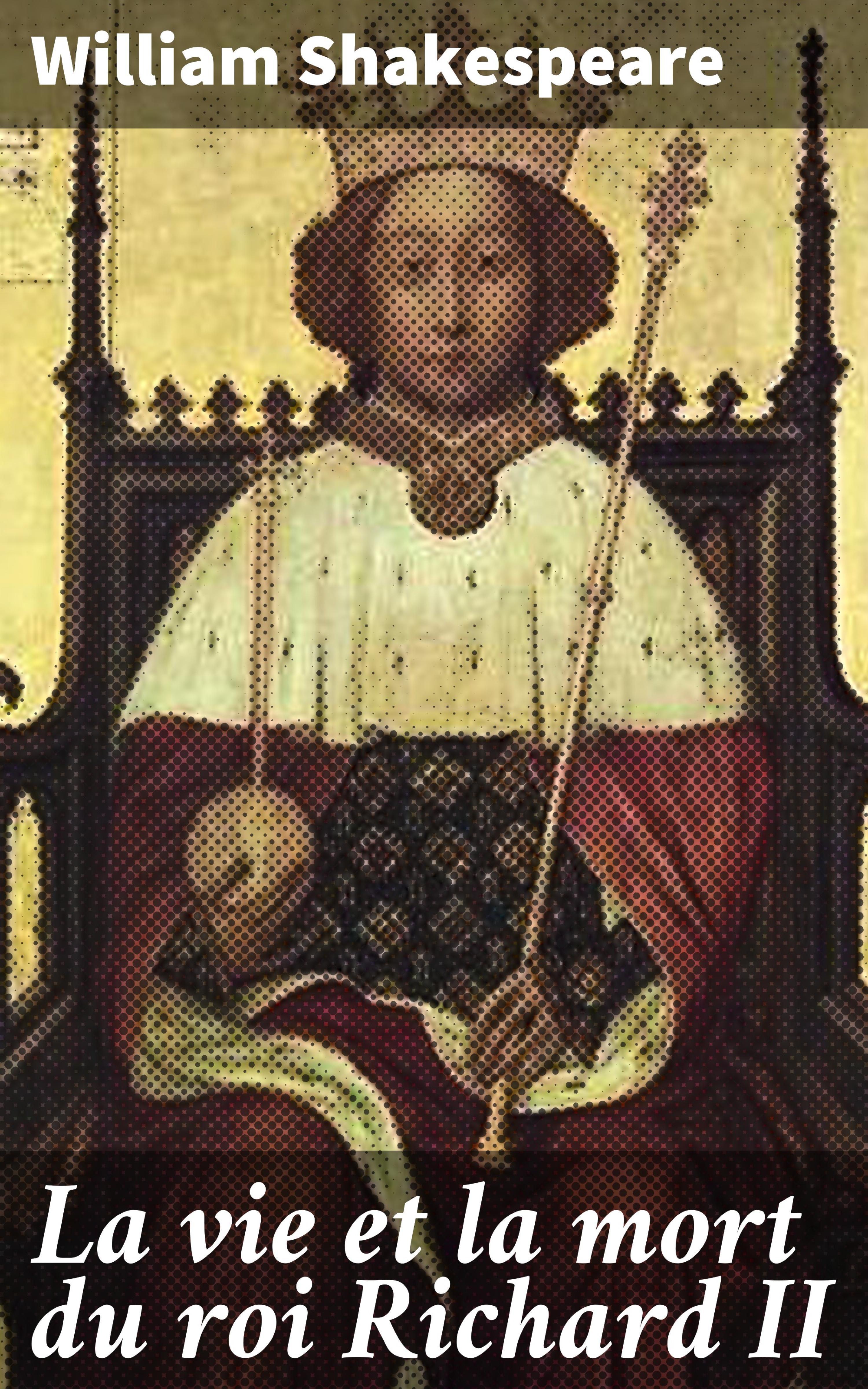 Обложка книги «La vie et la mort du roi Richard II»