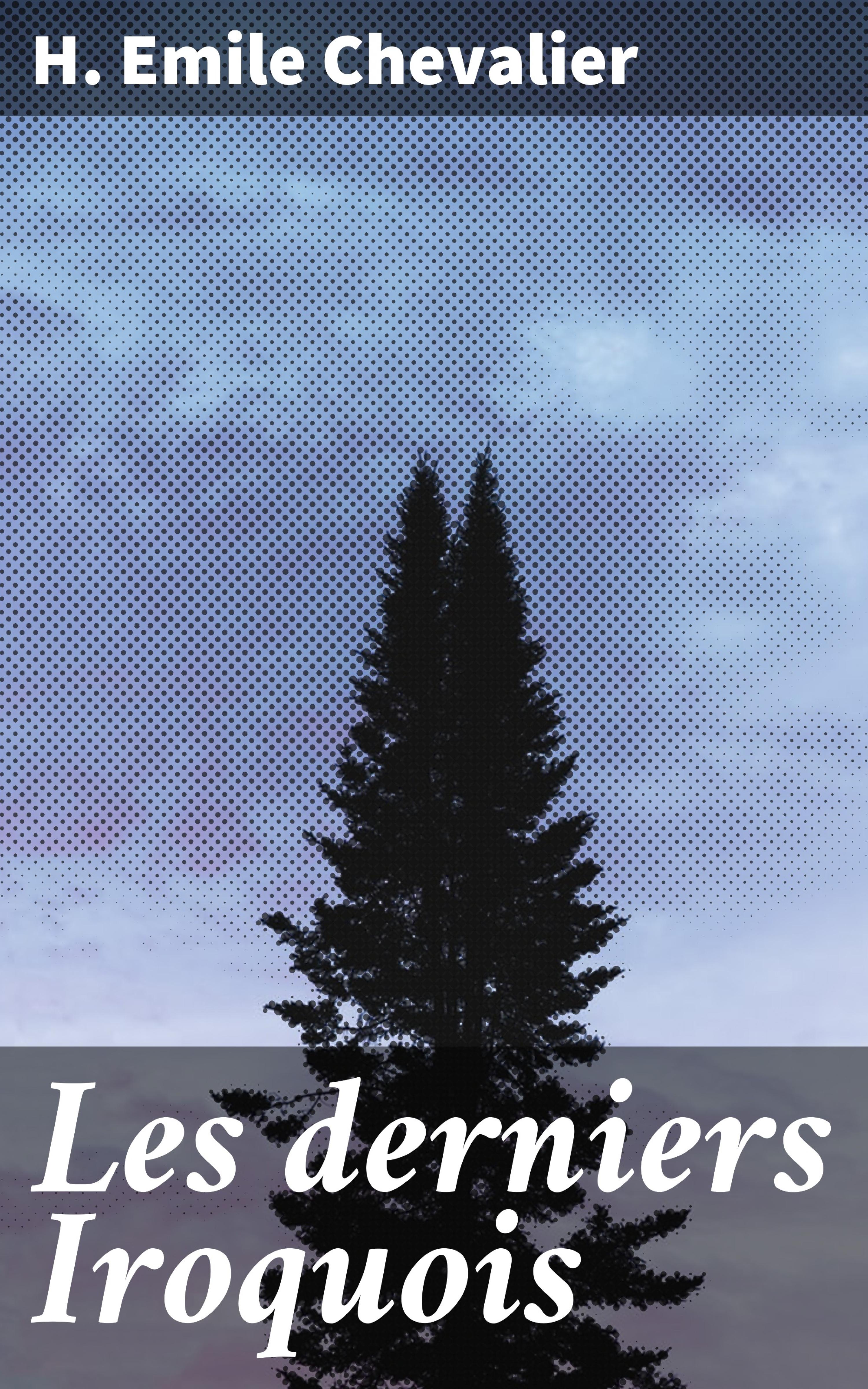 Обложка книги «Les derniers Iroquois»