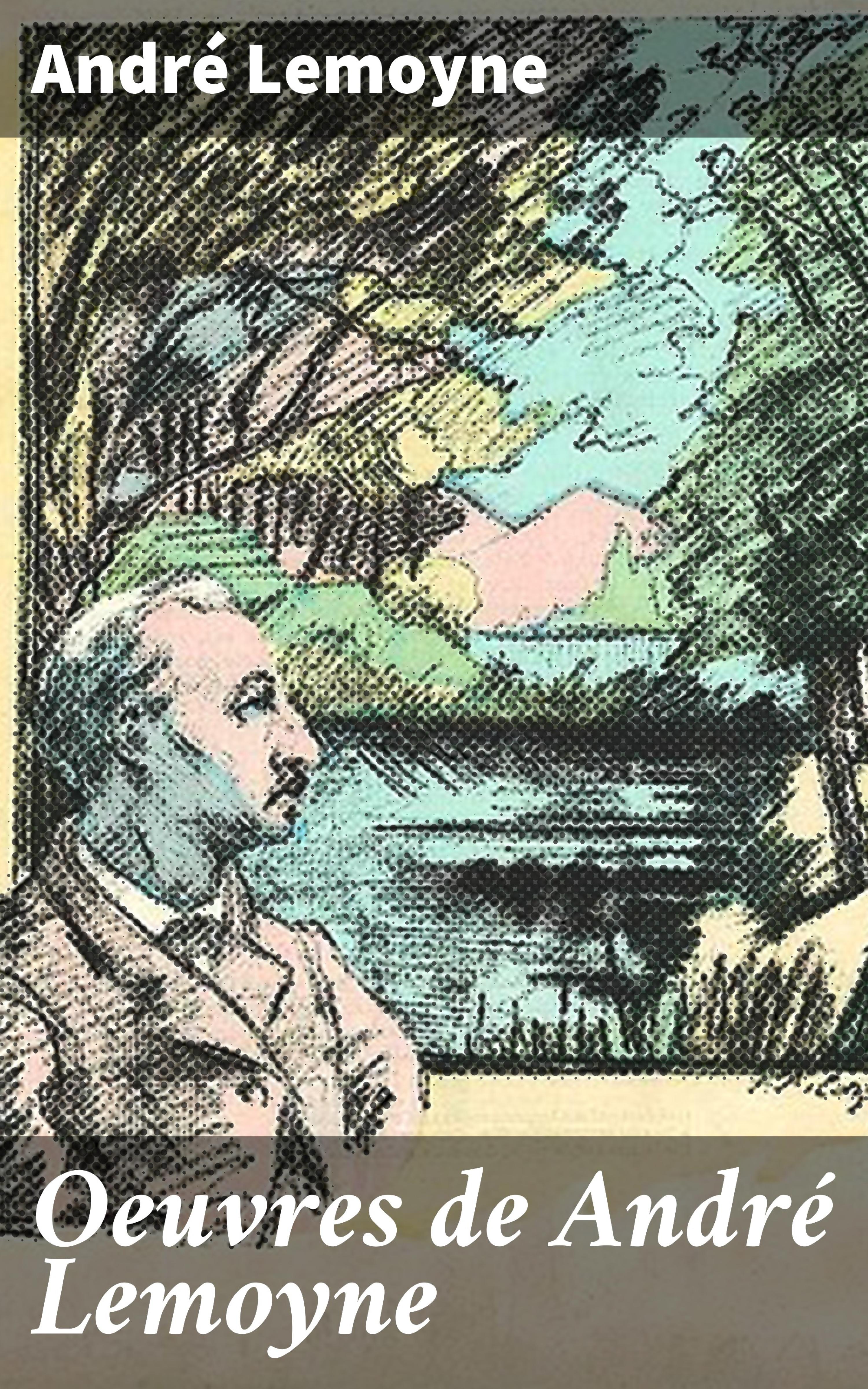Обложка книги «Oeuvres de André Lemoyne»