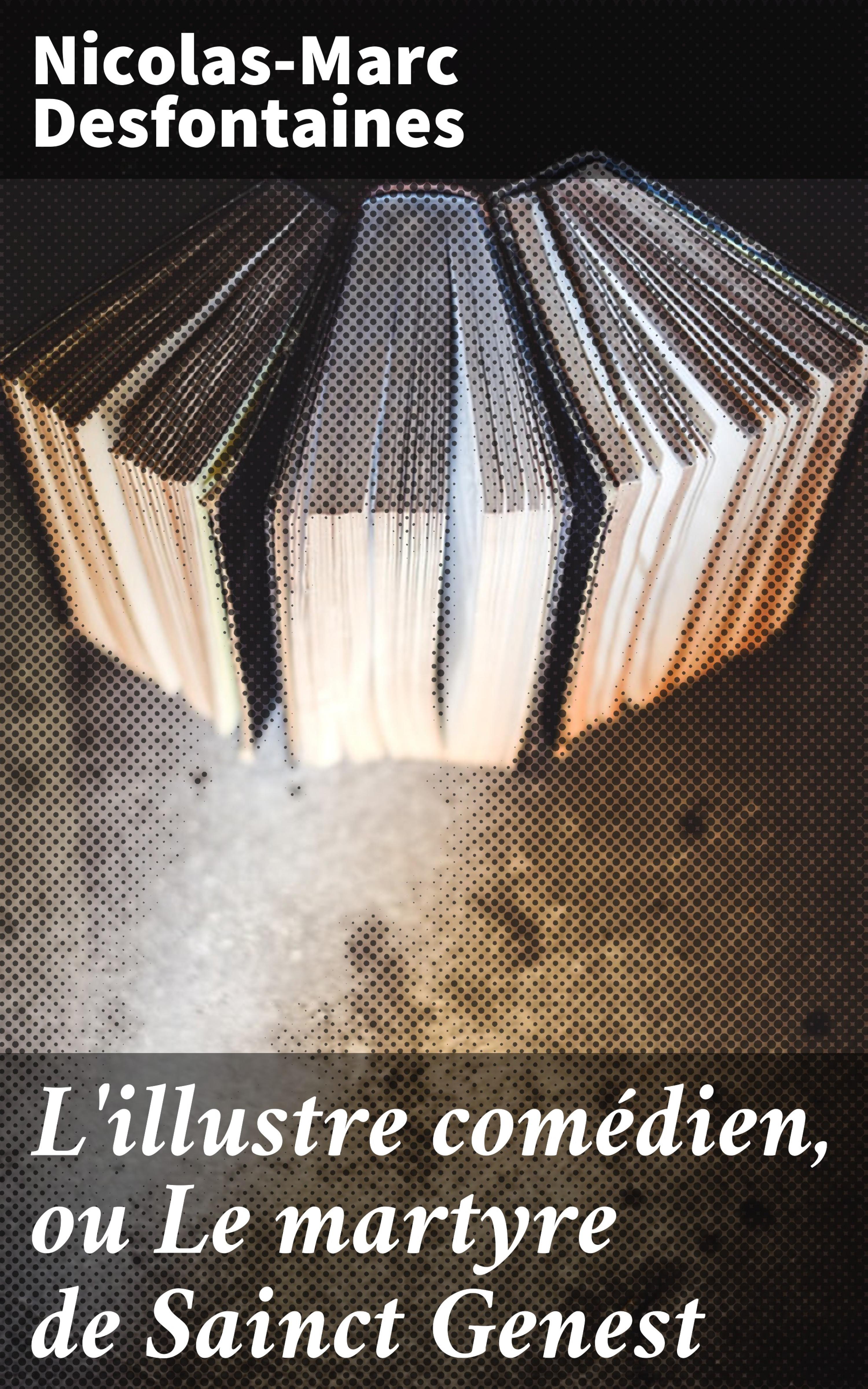 Обложка книги «L'illustre comédien, ou Le martyre de Sainct Genest»