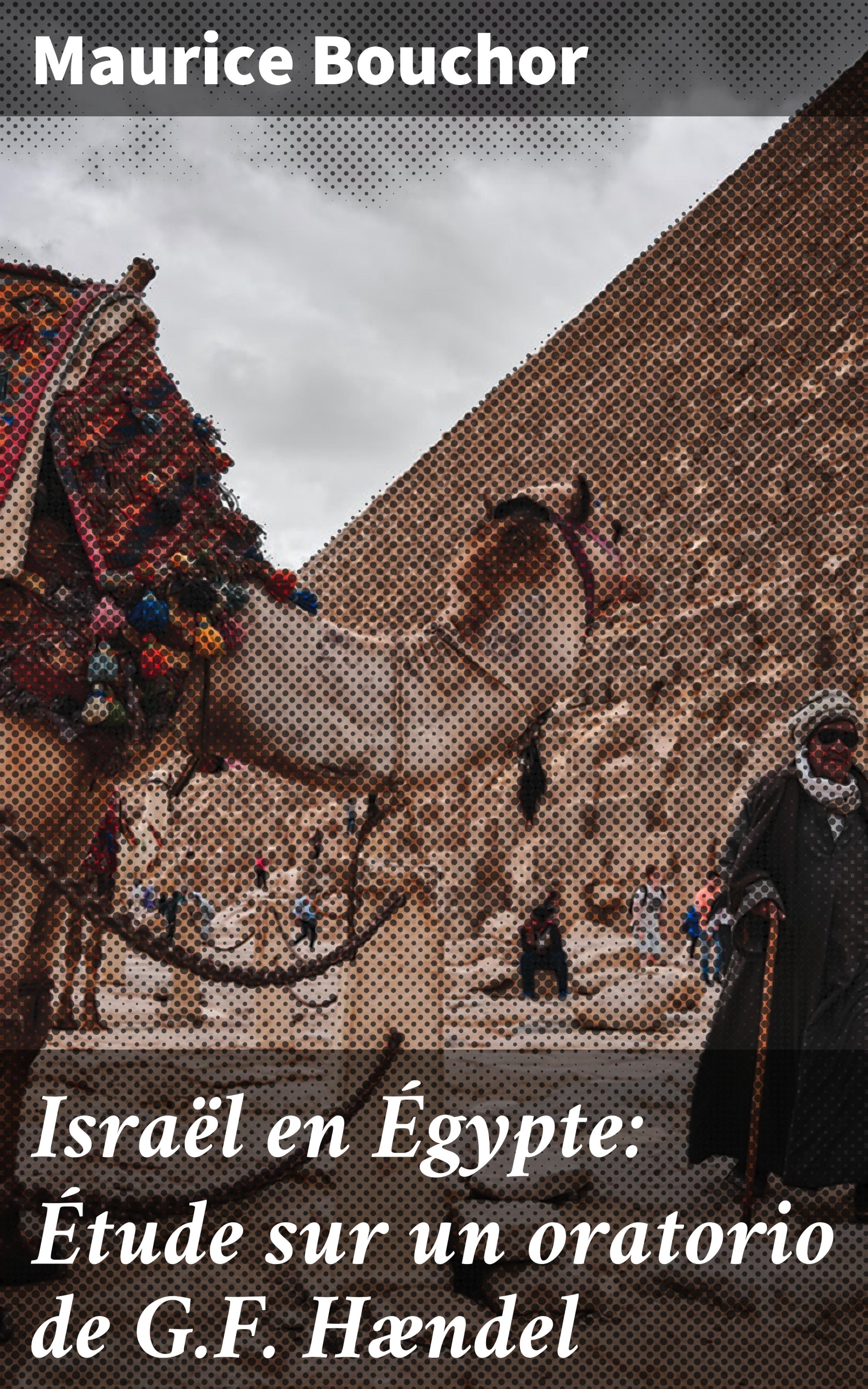 Обложка книги «Israël en Égypte: Étude sur un oratorio de G.F. Hændel»