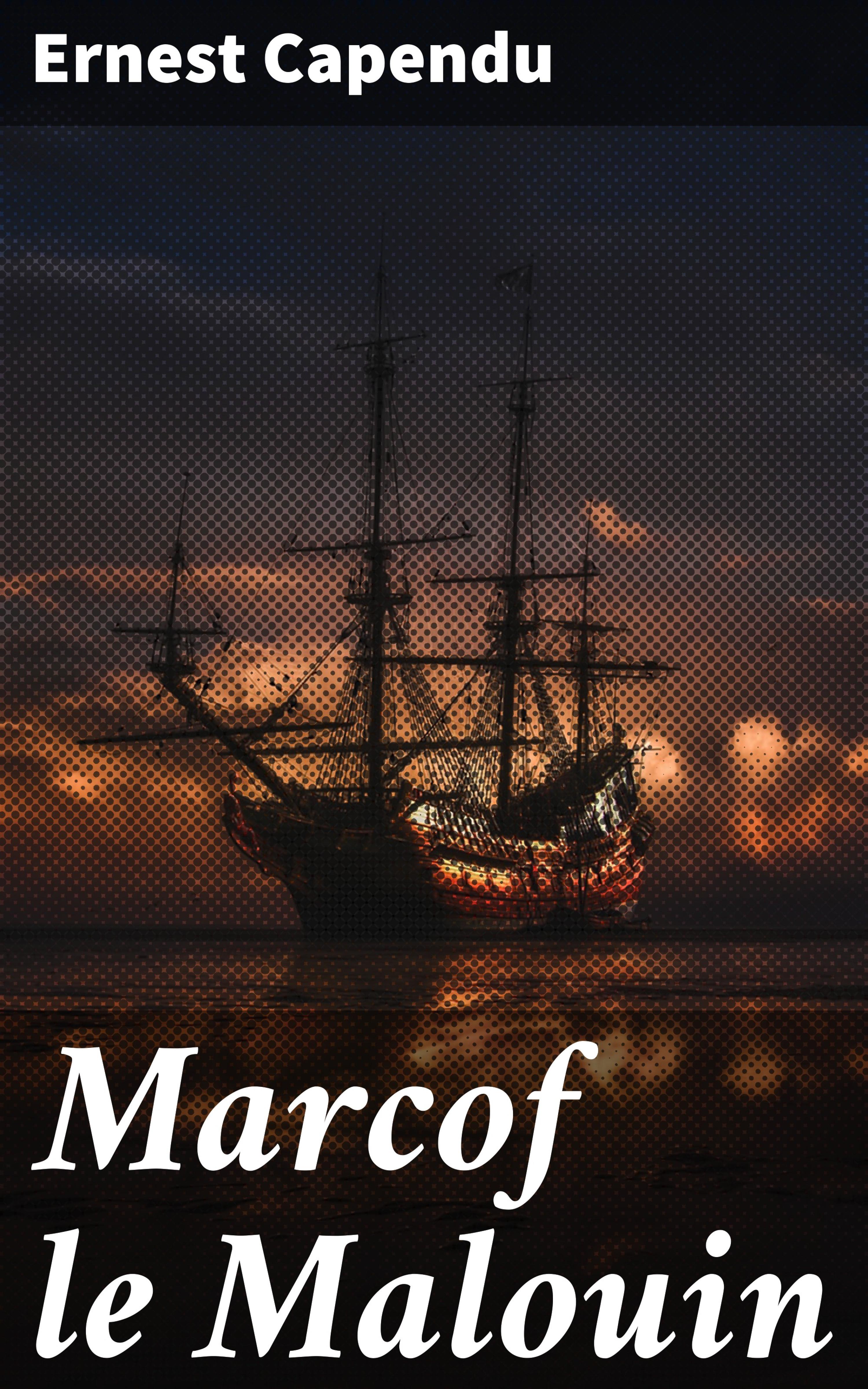 Обложка книги «Marcof le Malouin»