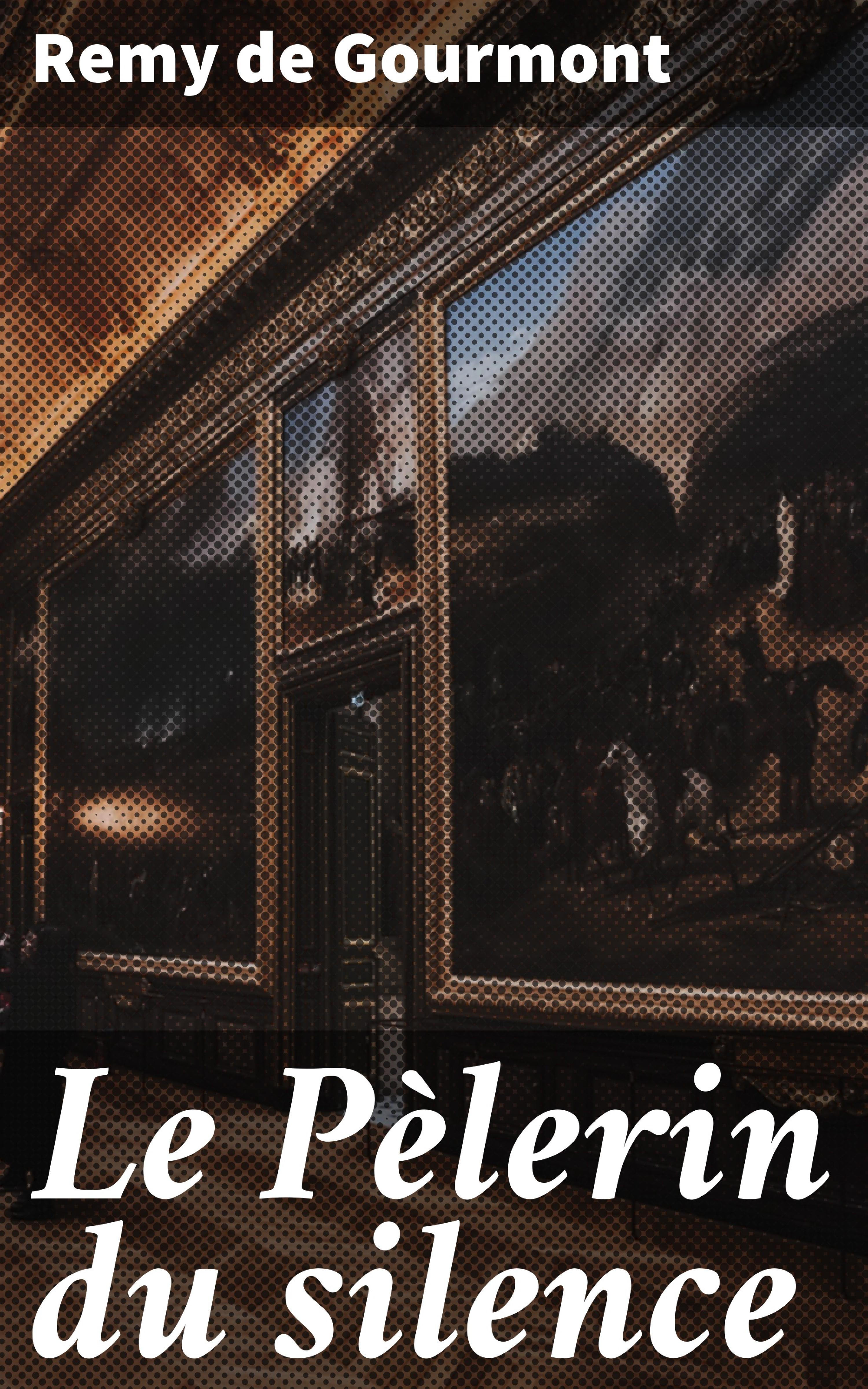 Обложка книги «Le Pèlerin du silence»