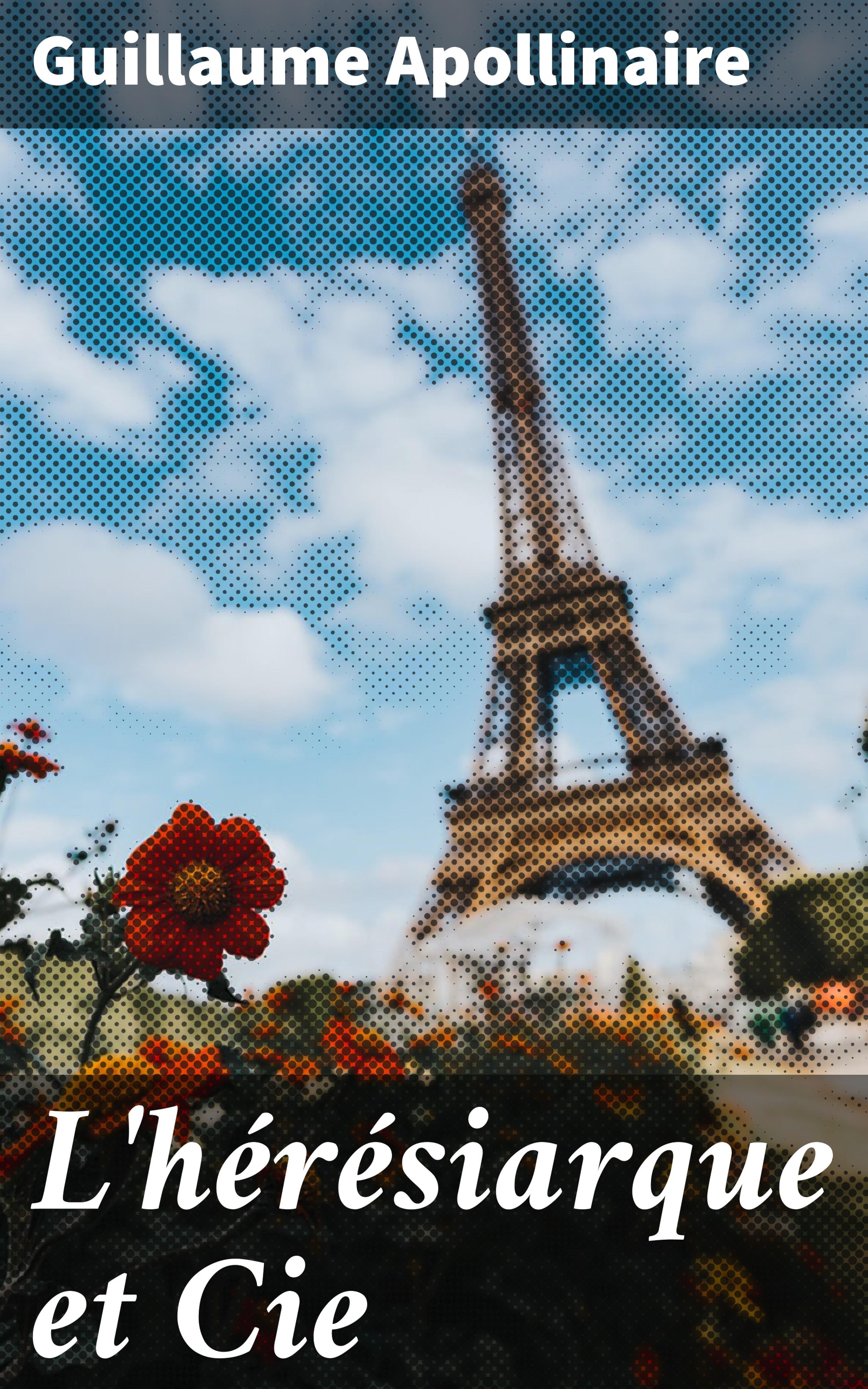 Обложка книги «L'hérésiarque et Cie»
