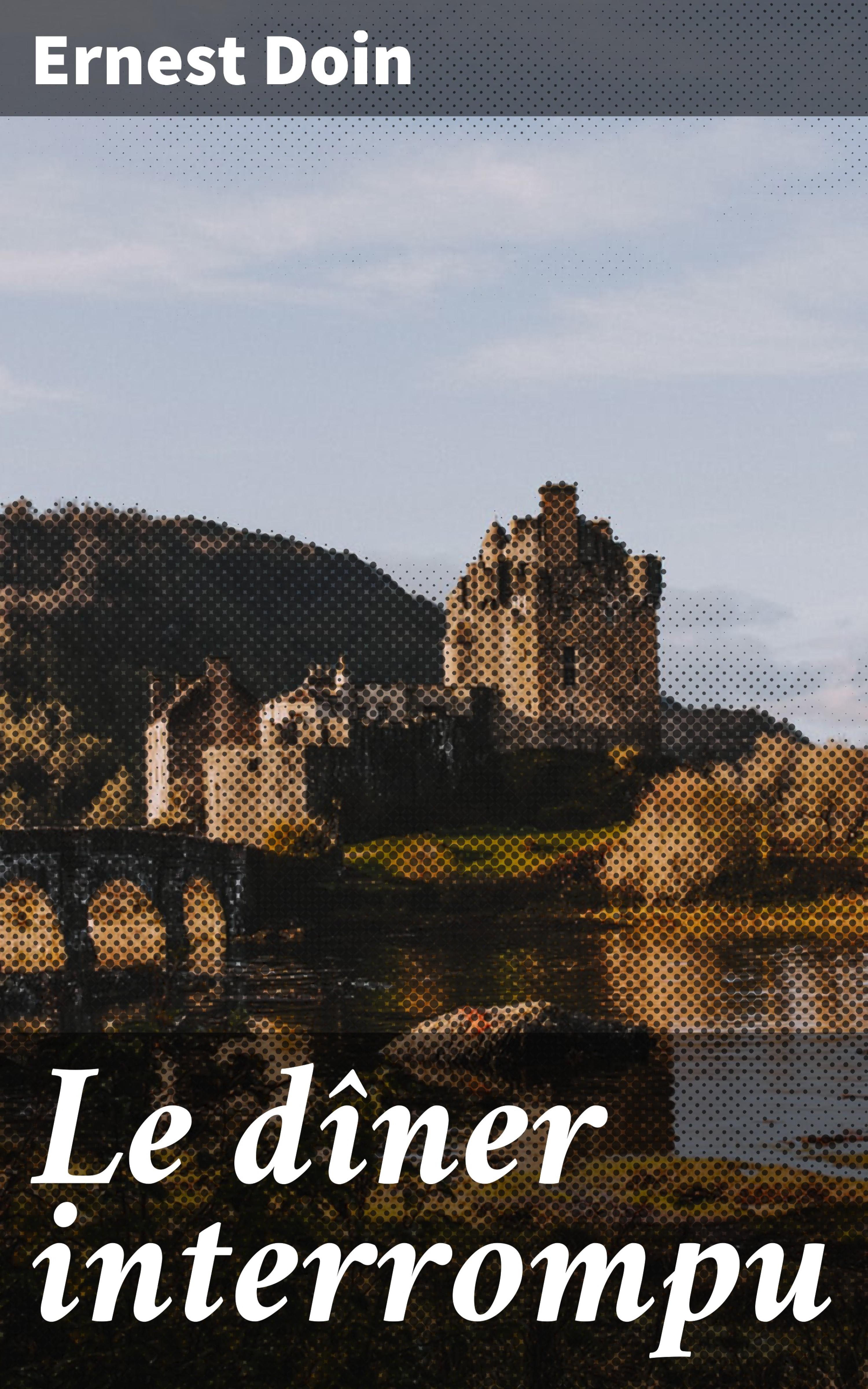 Обложка книги «Le dîner interrompu»