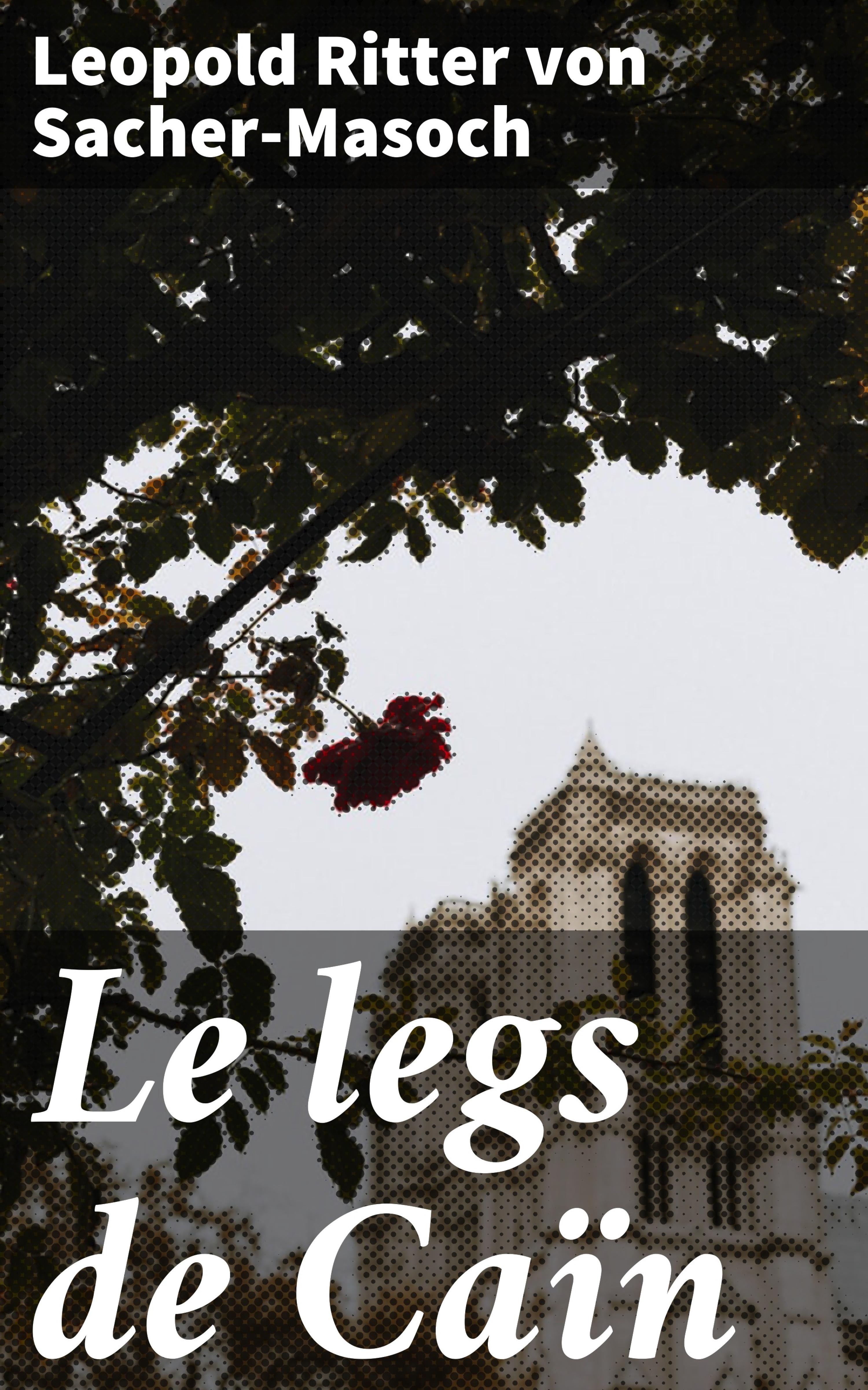 Обложка книги «Le legs de Caïn»
