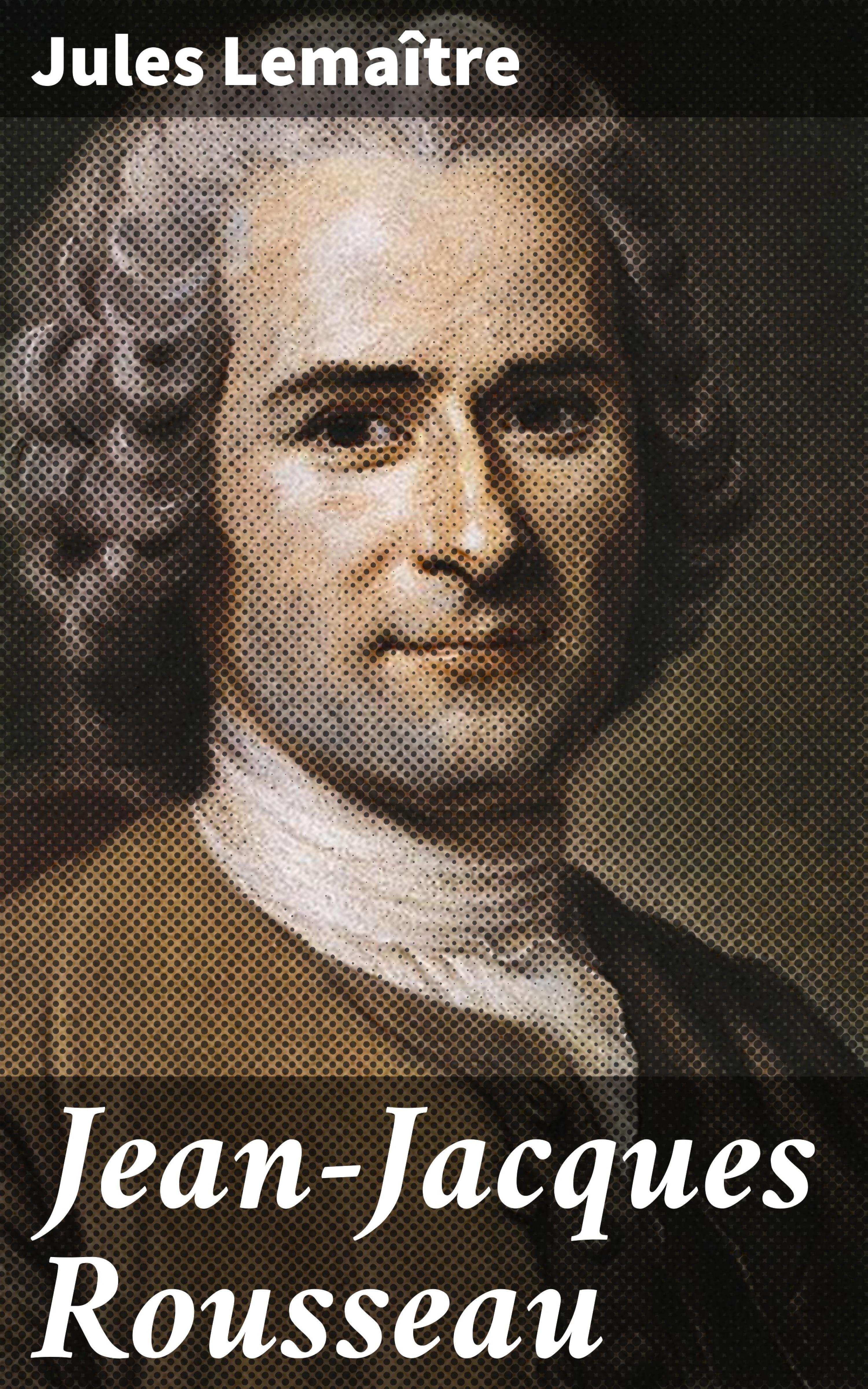 Обложка книги «Jean-Jacques Rousseau»