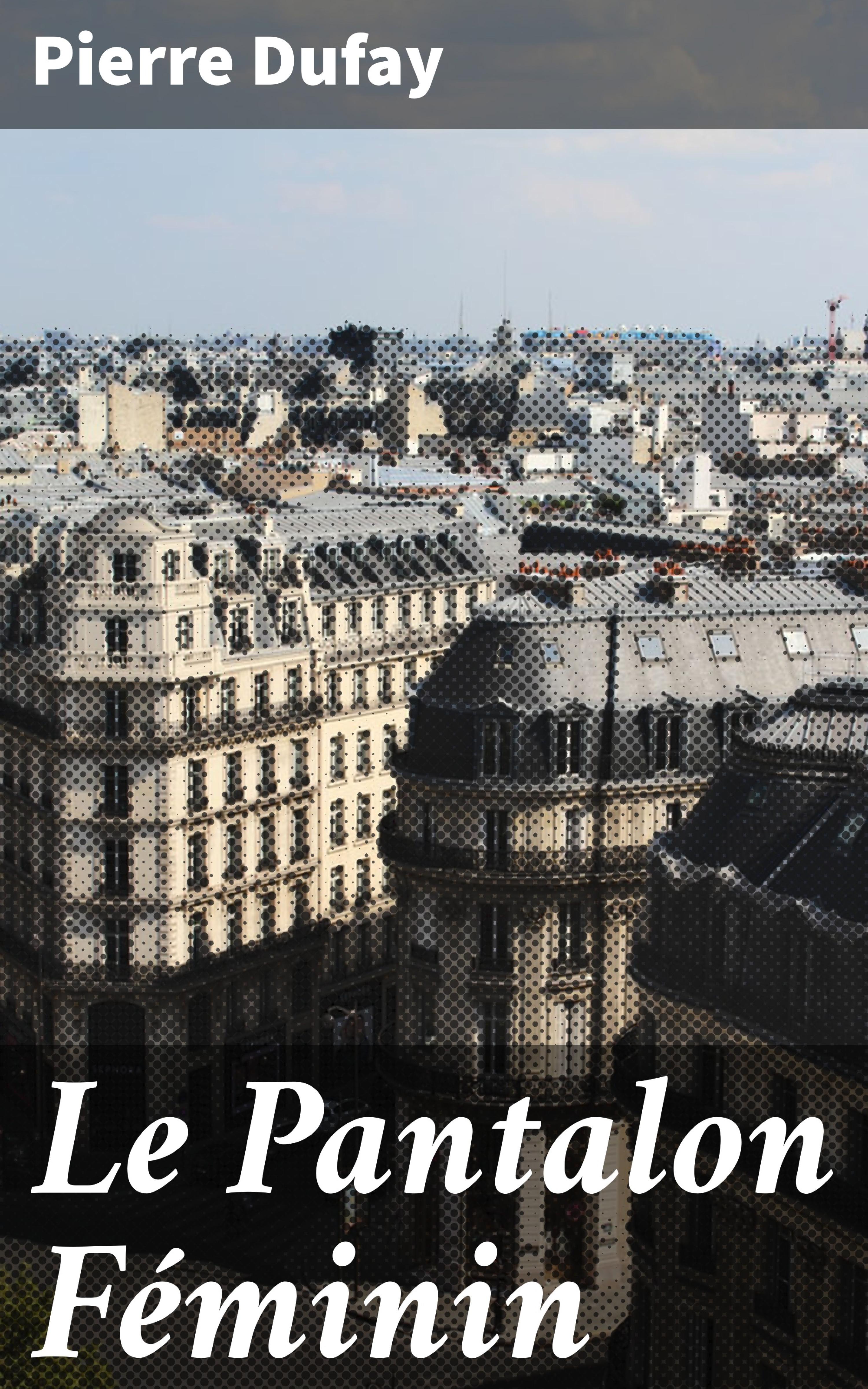 Обложка книги «Le Pantalon Féminin»