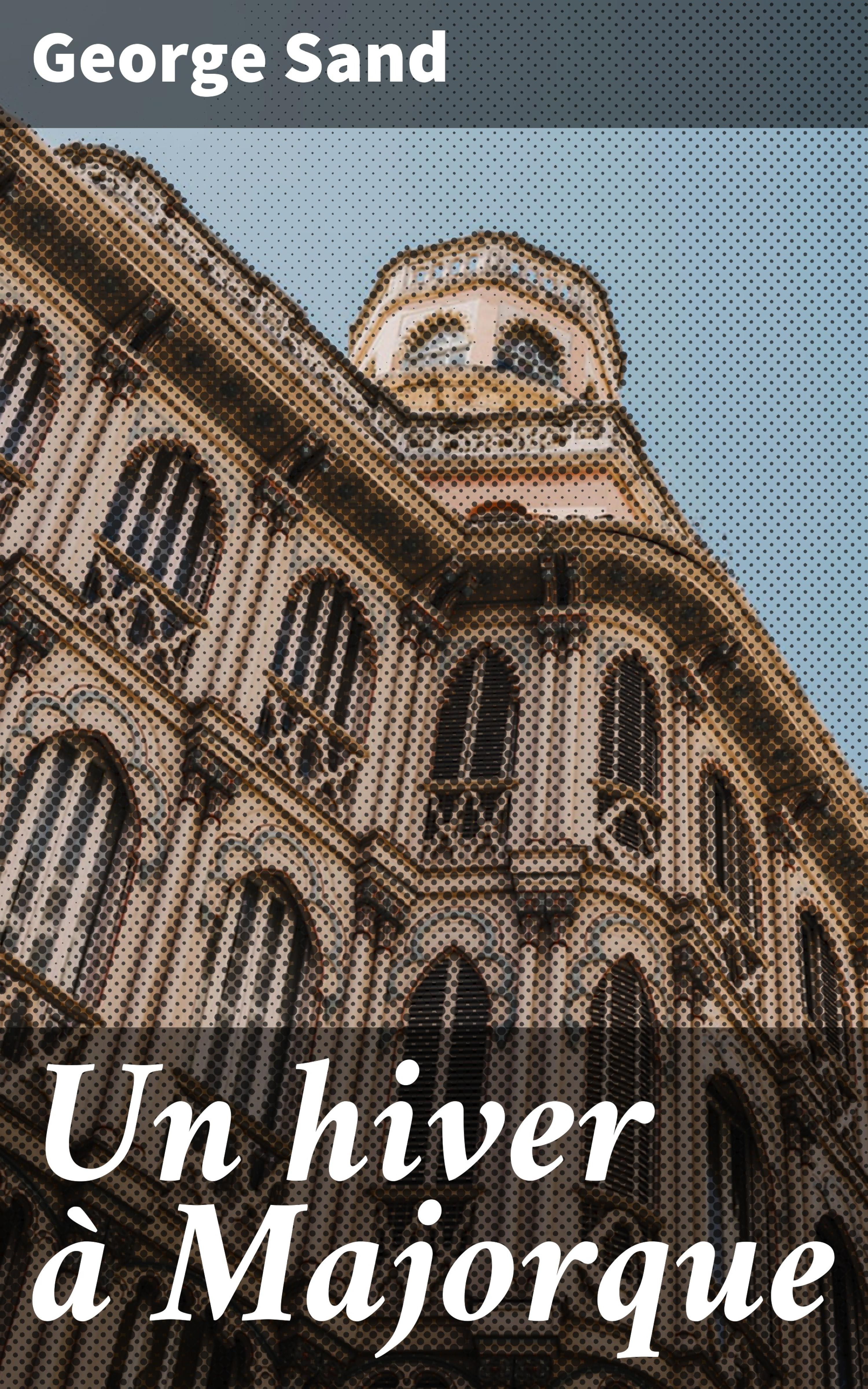 Обложка книги «Un hiver à Majorque»