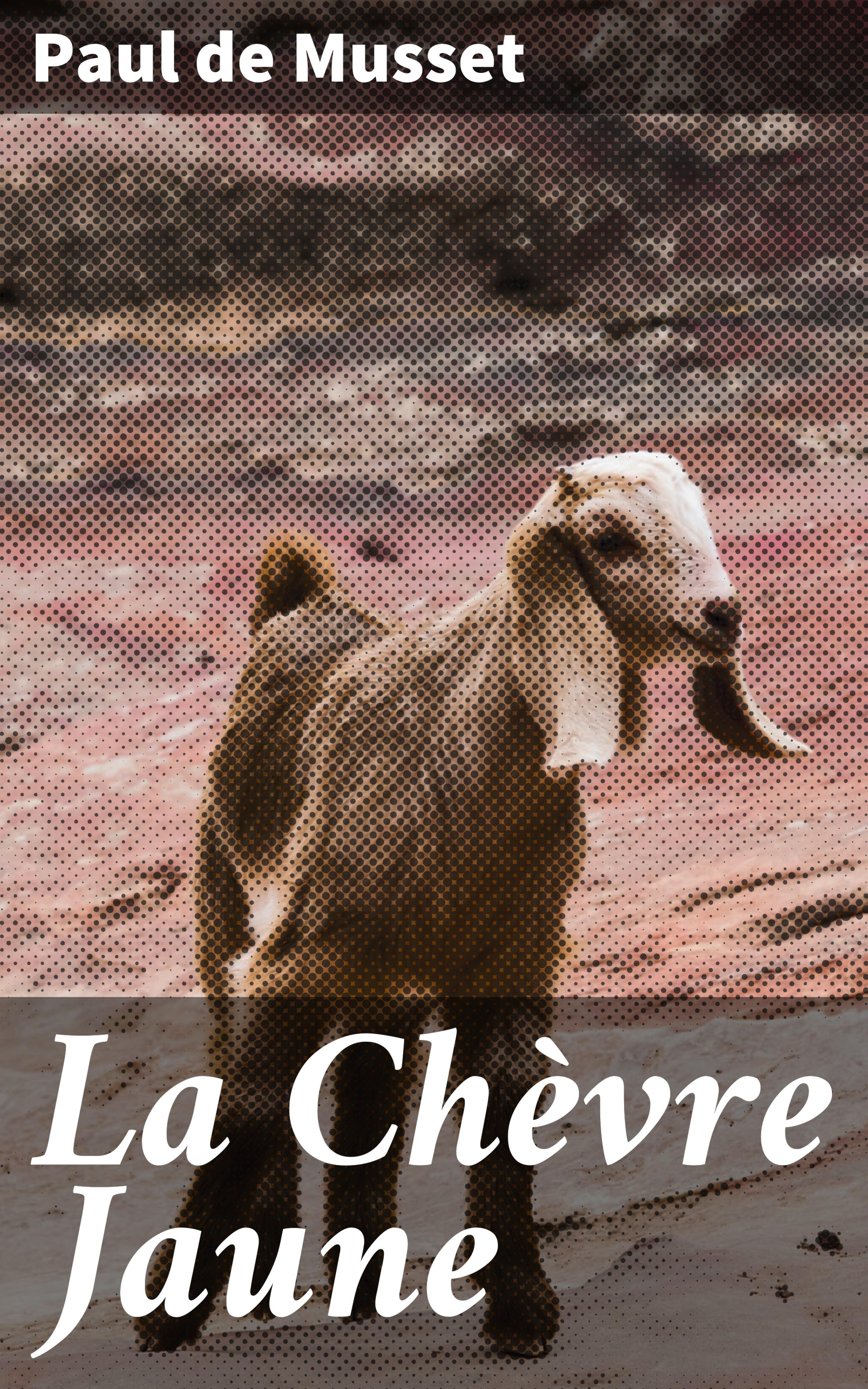 Обложка книги «La Chèvre Jaune»