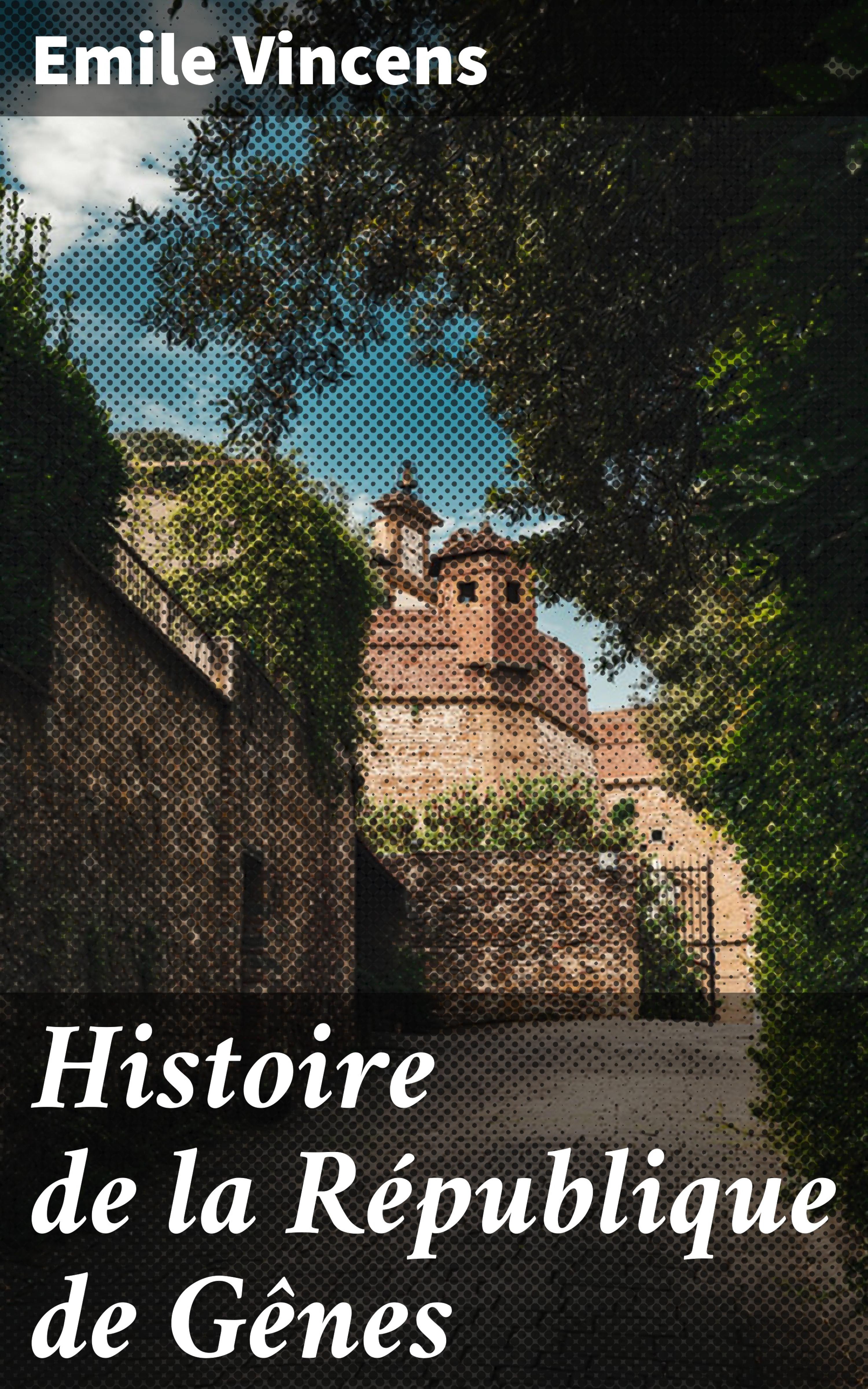 Обложка книги «Histoire de la République de Gênes»