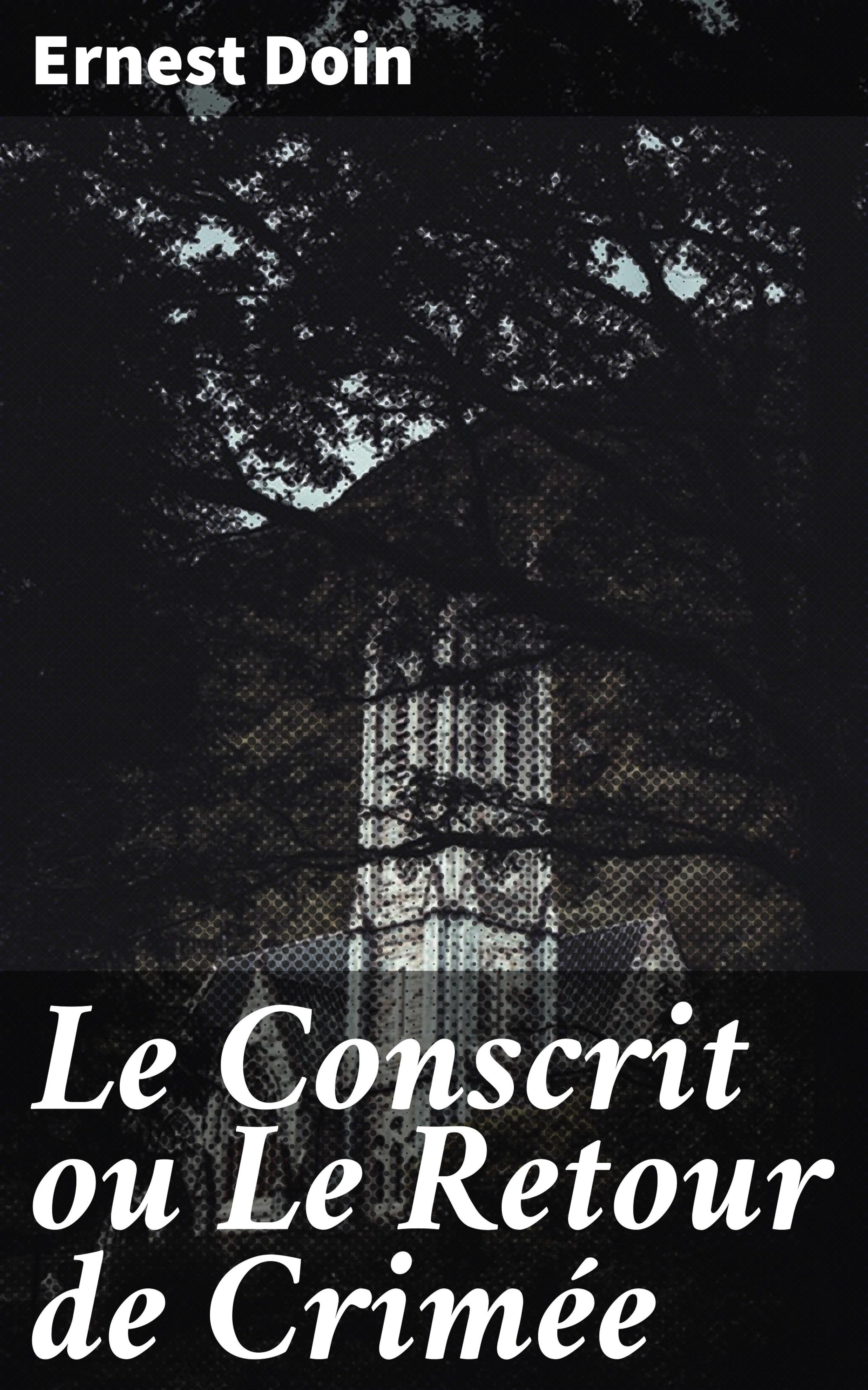 Обложка книги «Le Conscrit ou Le Retour de Crimée»