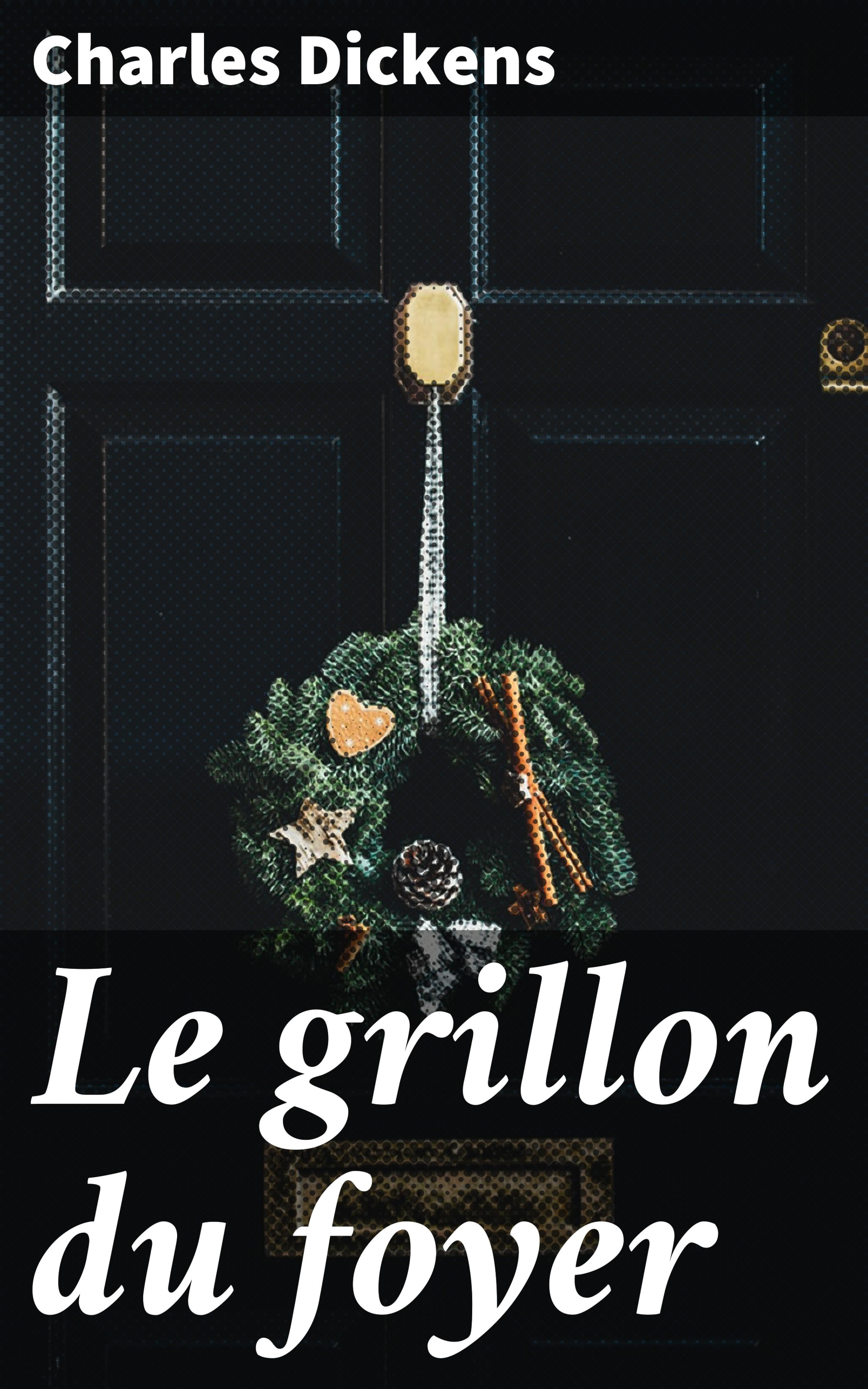 Обложка книги «Le grillon du foyer»