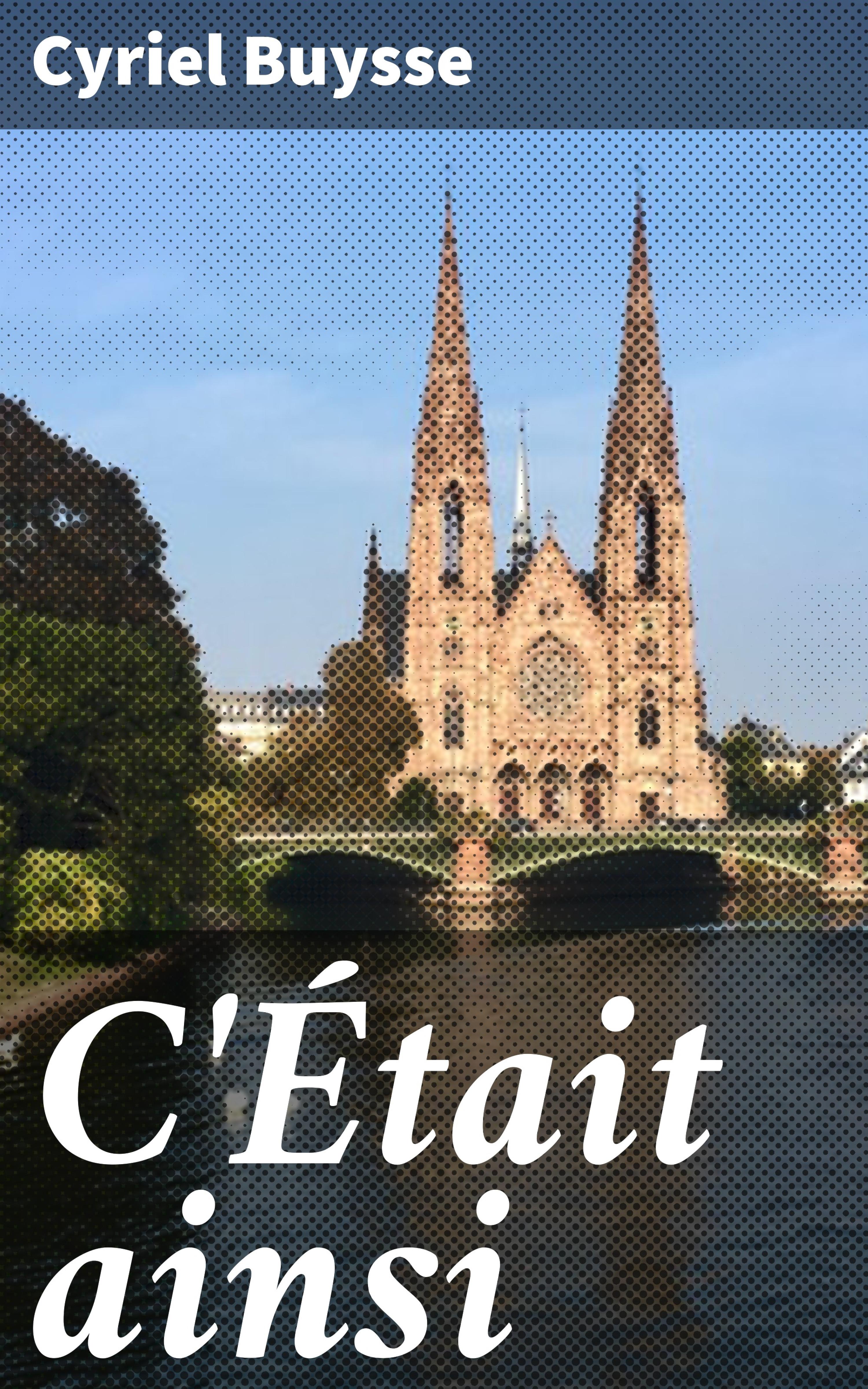 Обложка книги «C'Était ainsi»