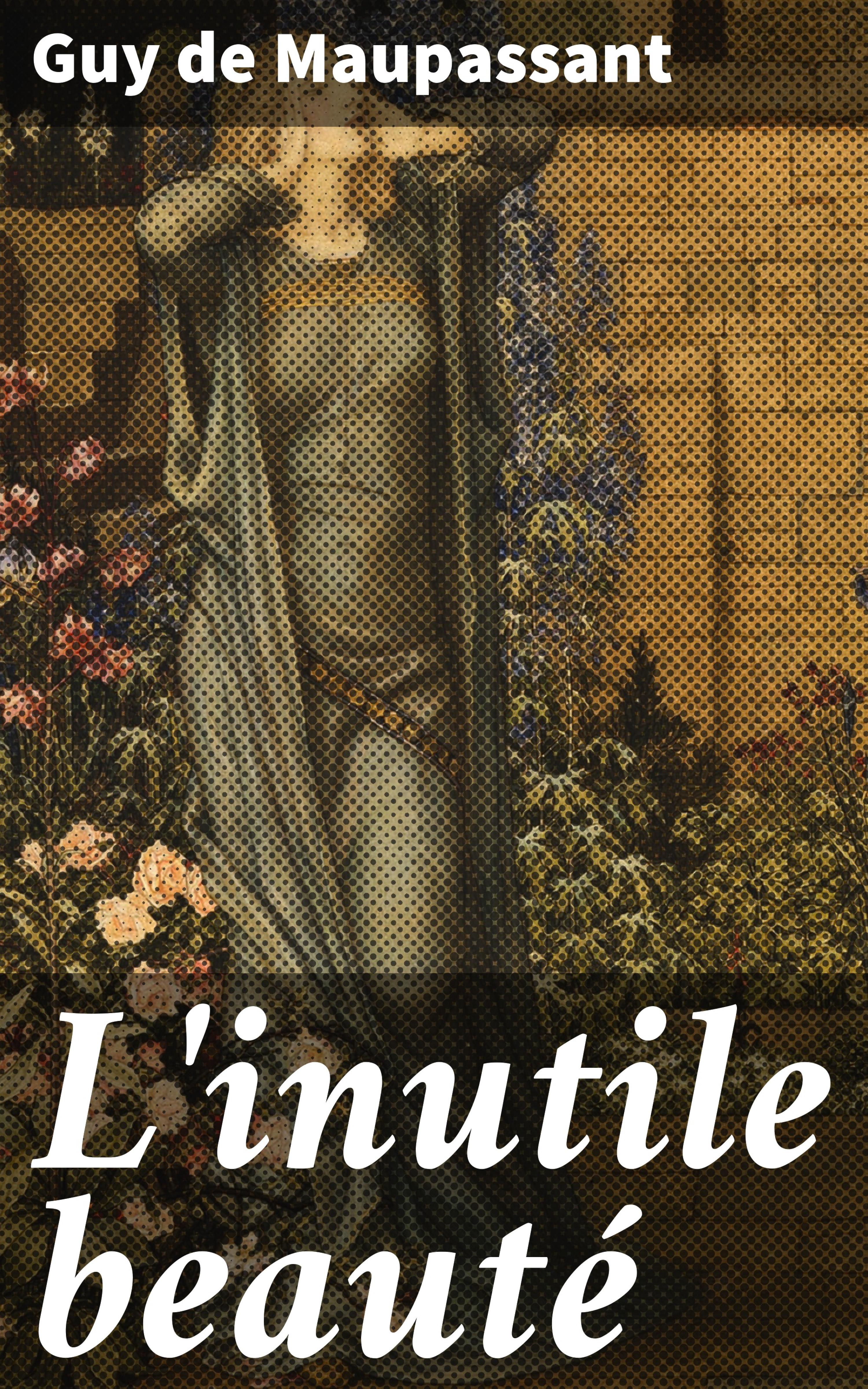 Обложка книги «L'inutile beauté»