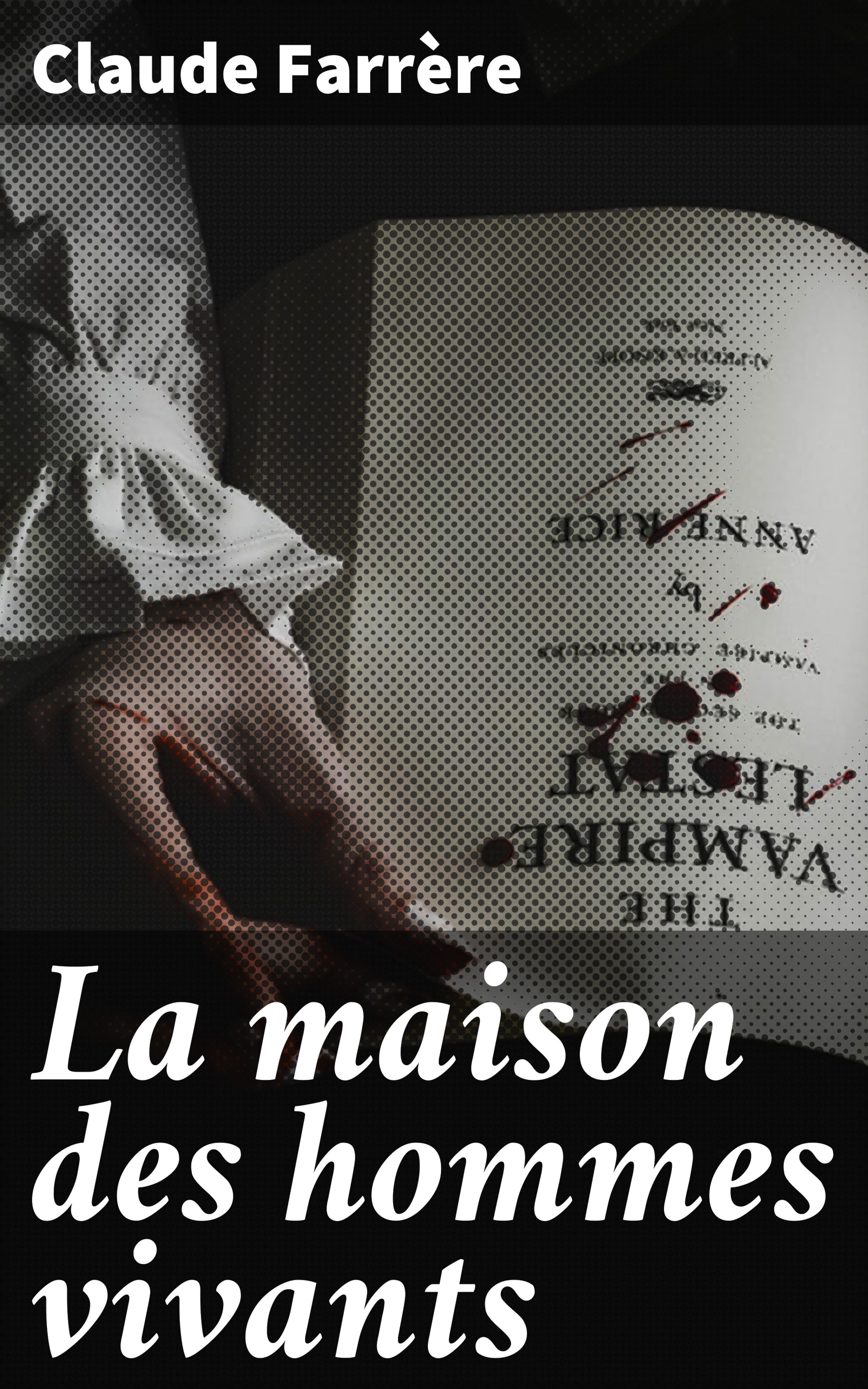 Обложка книги «La maison des hommes vivants»