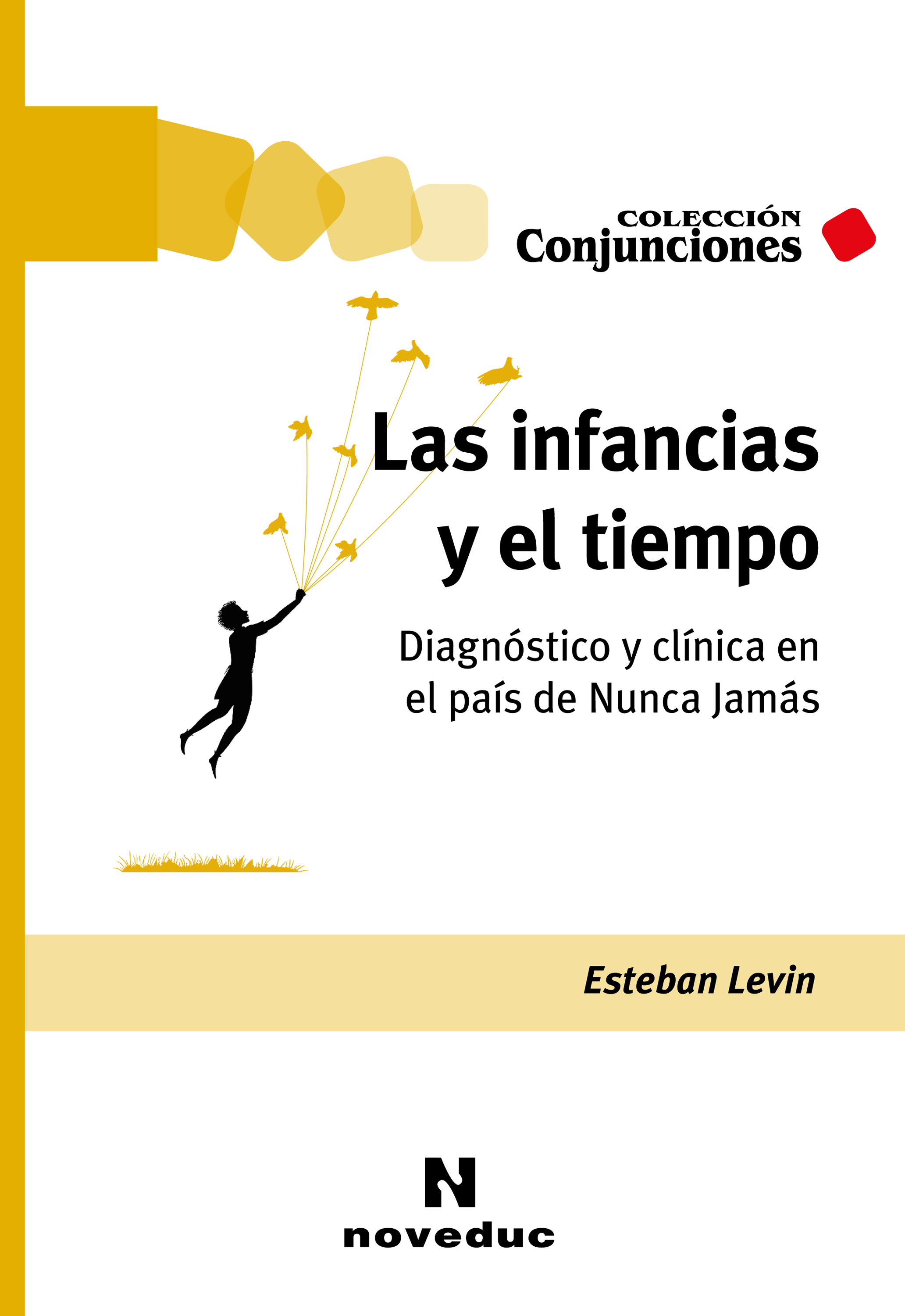 Обложка книги «Las infancias y el tiempo»