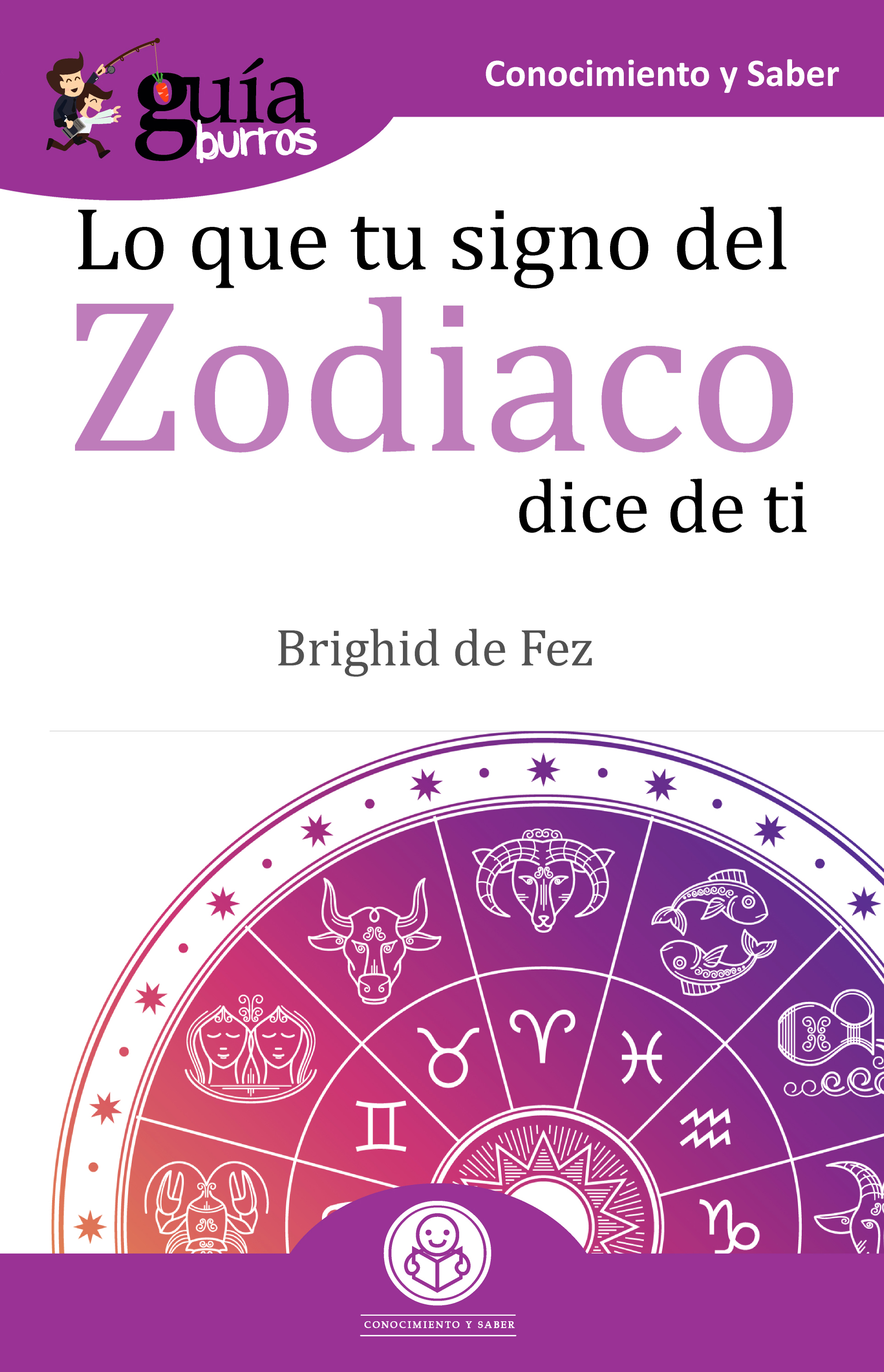 Обложка книги «GuíaBurros Lo que tu signo del zodiaco dice de ti»