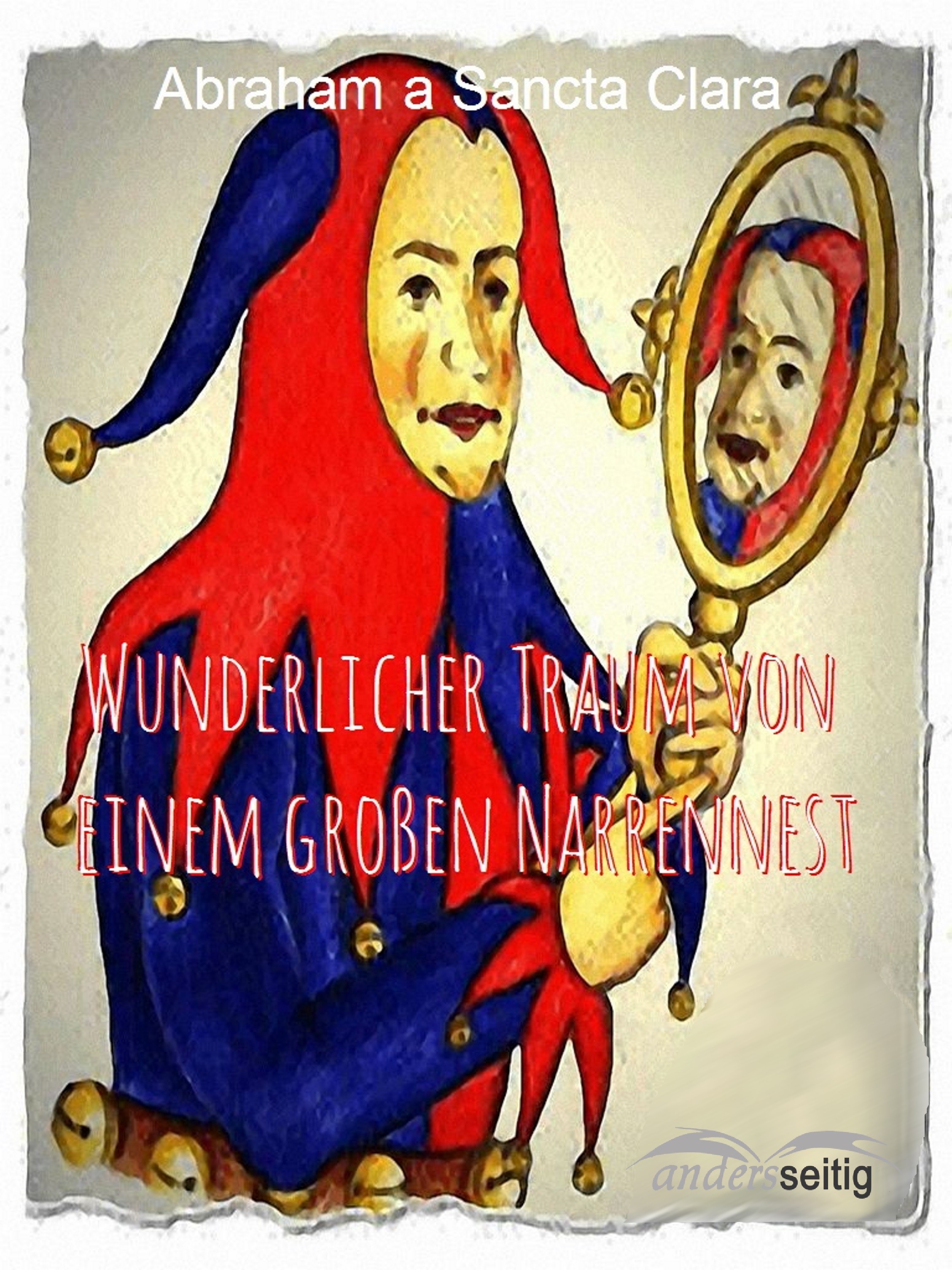 Обложка книги «Wunderlicher Traum von einem großen Narrennest»