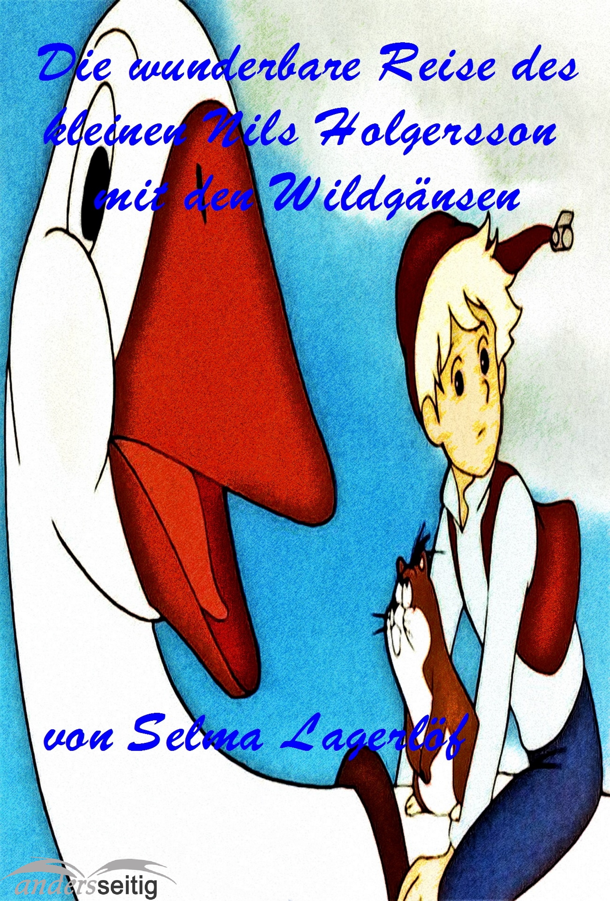 Обложка книги «Die wunderbare Reise des kleinen Nils Holgersson mit den Wildgänsen»