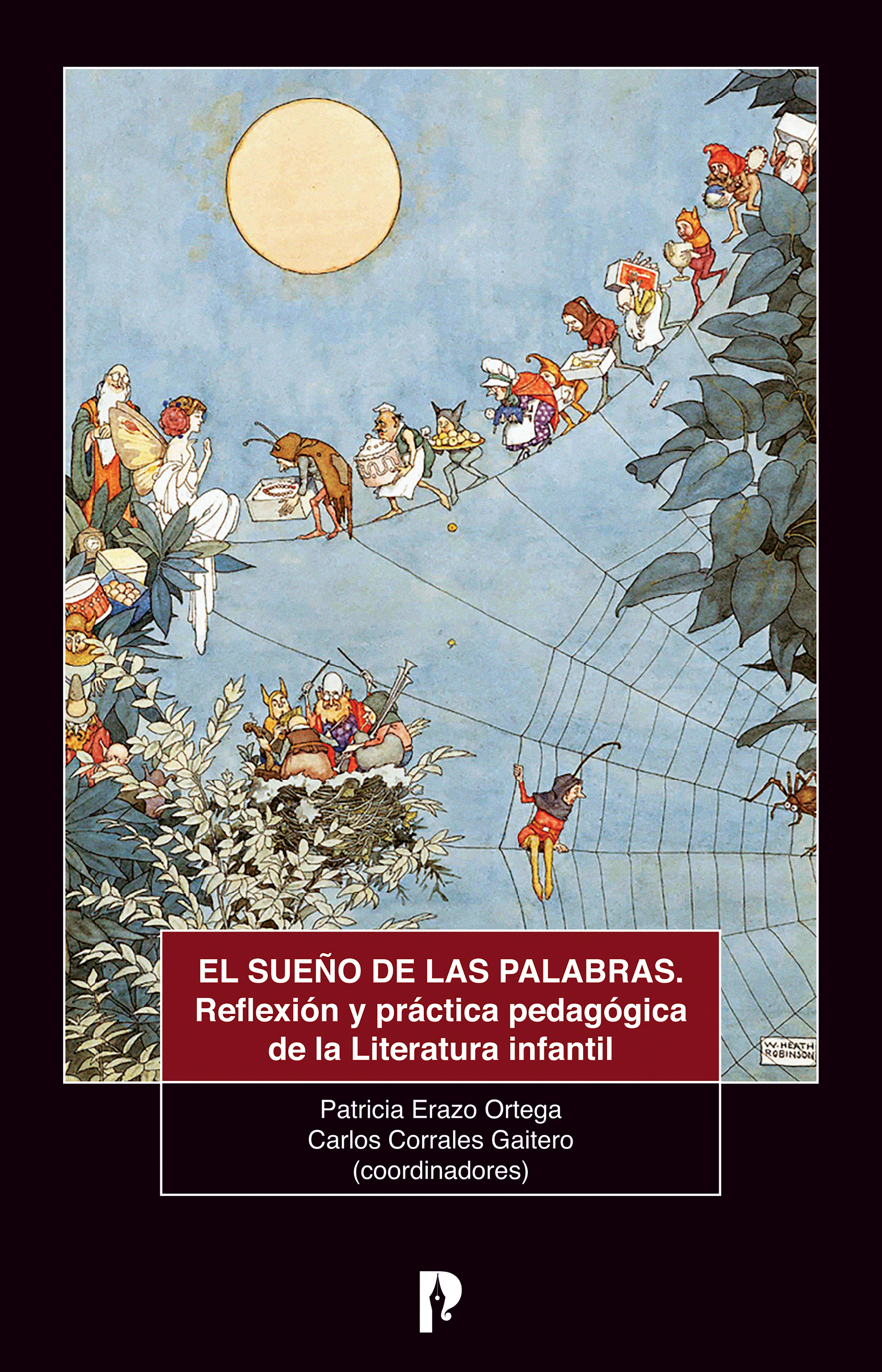 Обложка книги «El sueño de las palabras. Reflexión y práctica pedagógica de la literatura infantil»
